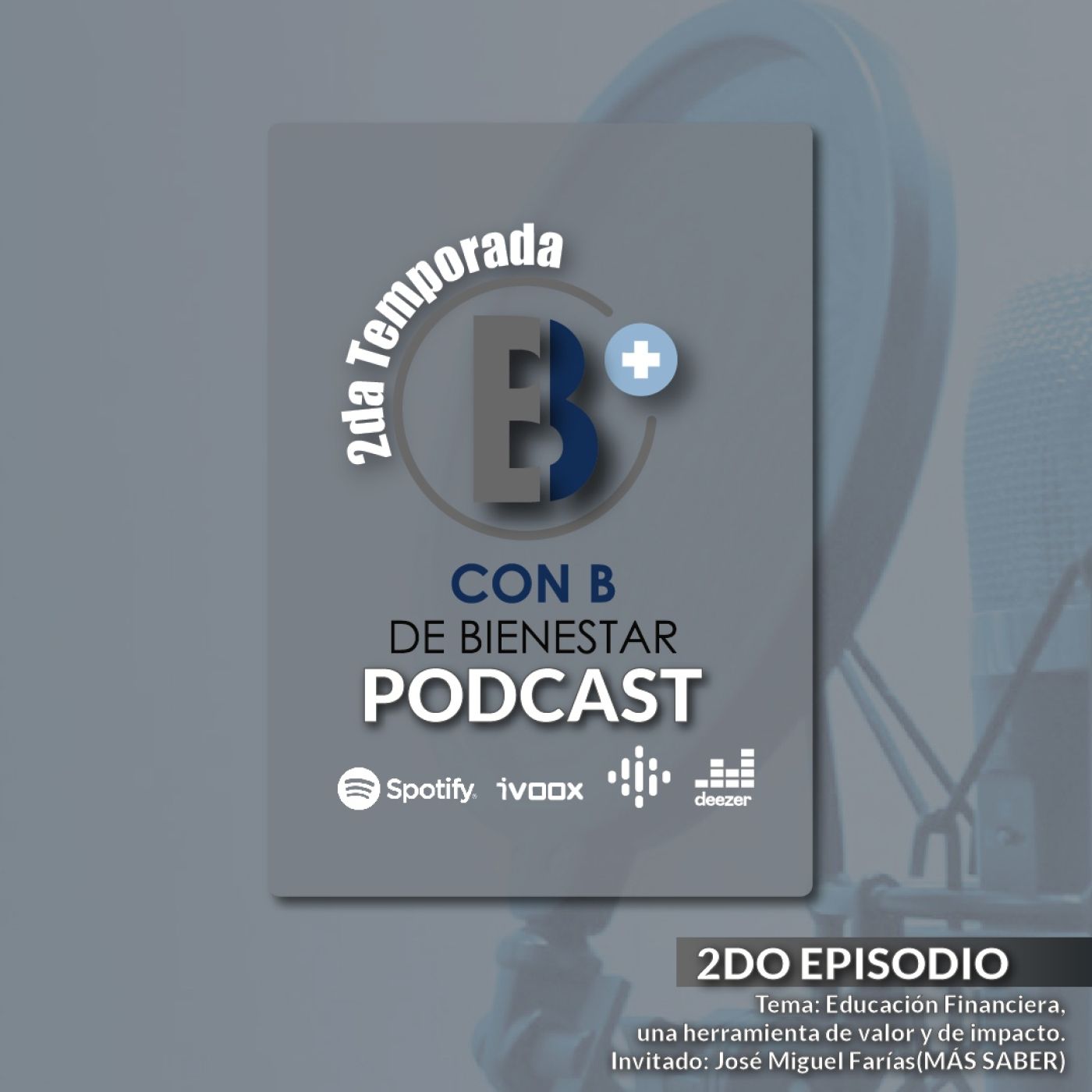 Educación Financiera, una herramienta de valor y de impacto. episode artwork