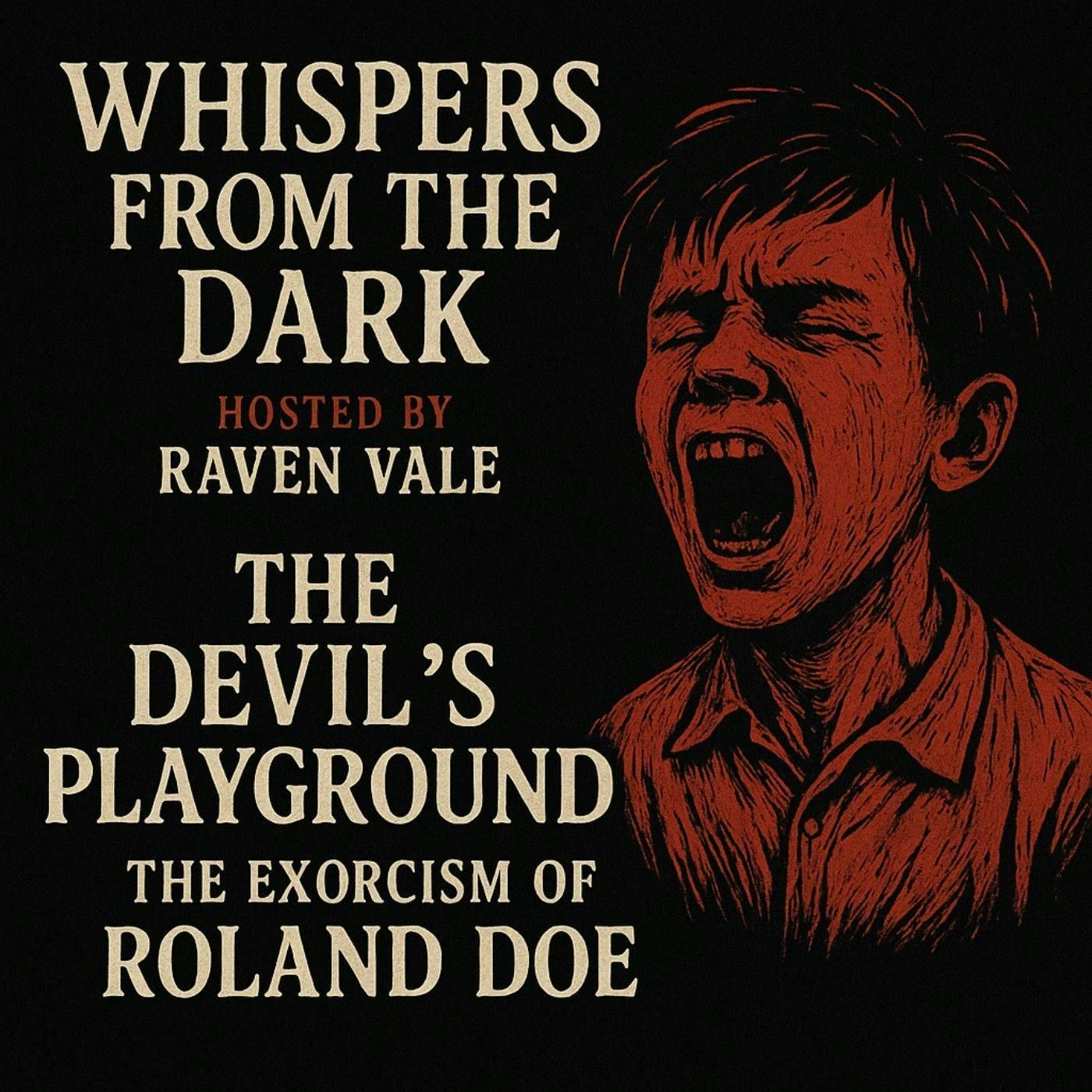 65: The Devil’s Playground: The Exorcism of Roland Doe
