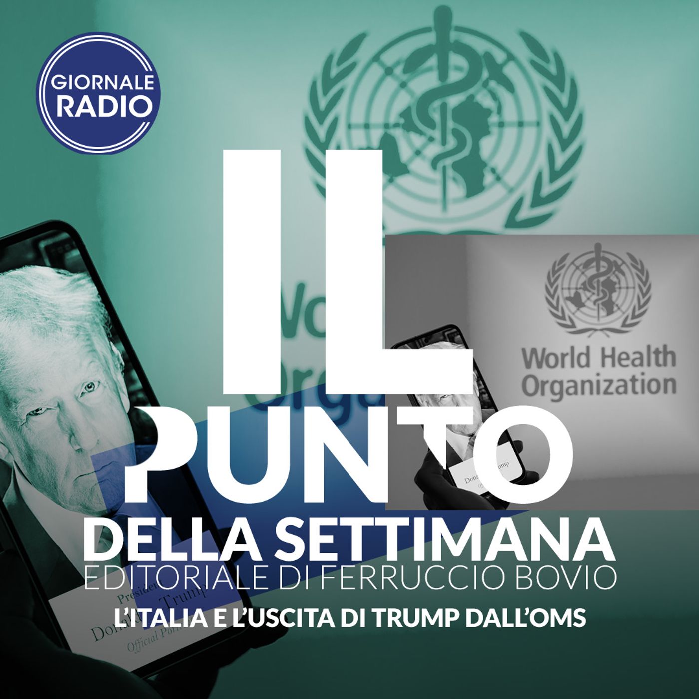 L’Italia e l’uscita di Trump dall’OMS | Il Punto della Settimana episode artwork