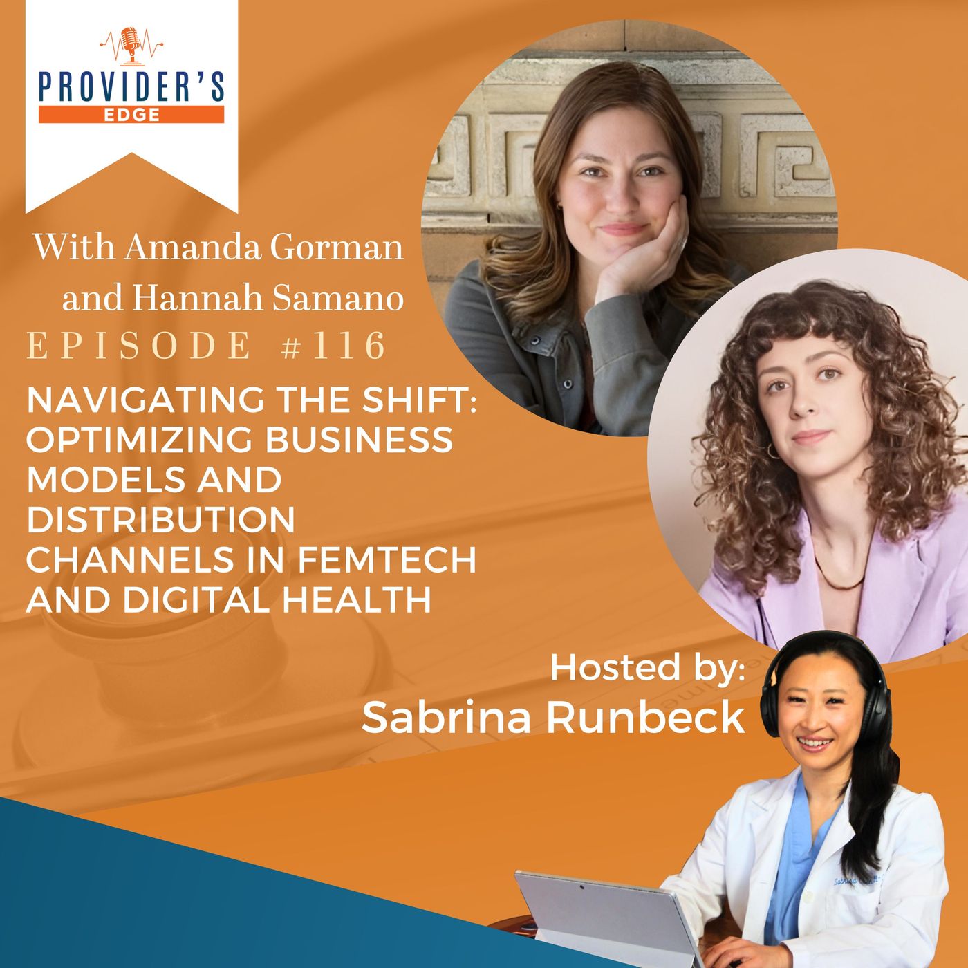 Navigating the Shift: Optimizing Business Models and Distribution Channels in Femtech and Digital Health Ep 116