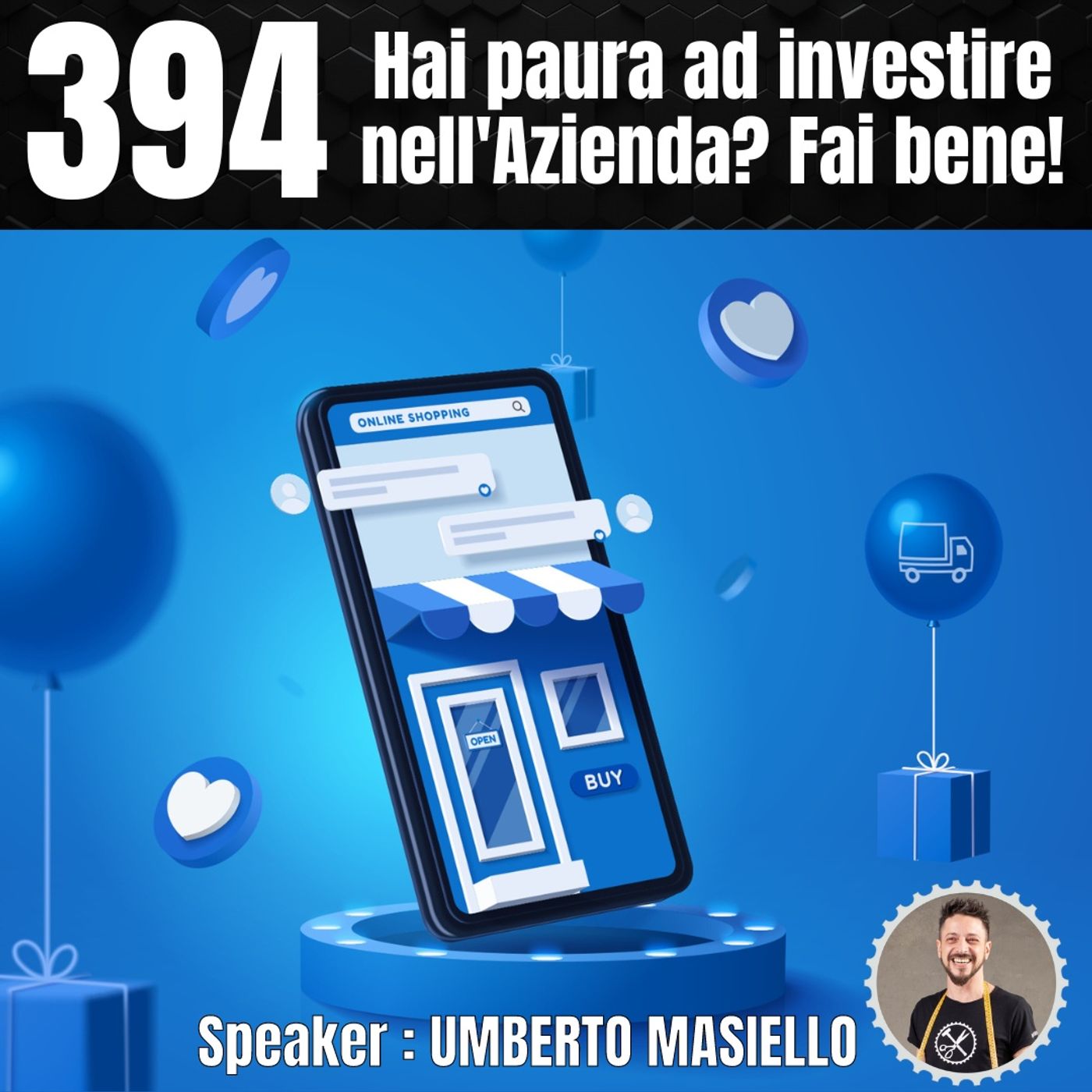 394 - Hai paura ad investire nella tua Azienda Fai bene! Ecco perché39 episode artwork