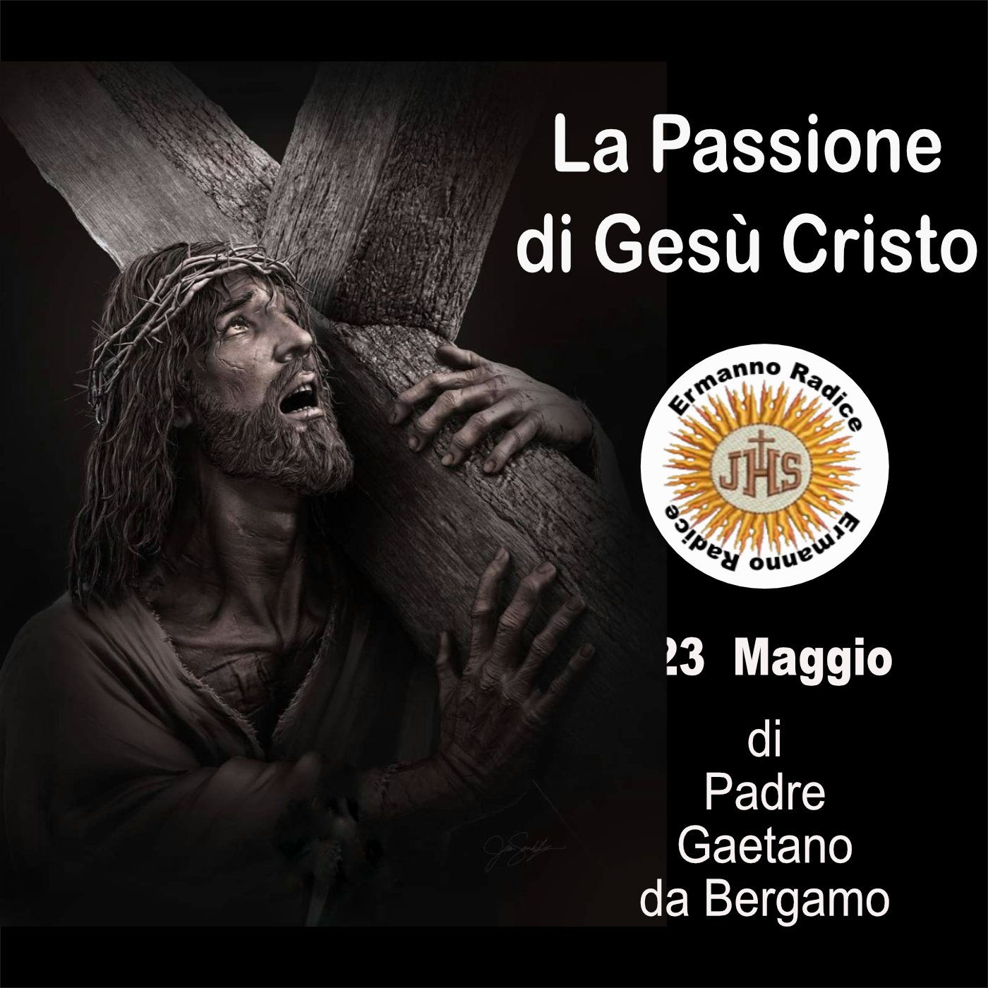 La Passione di Gesù Cristo 23 Maggio episode artwork