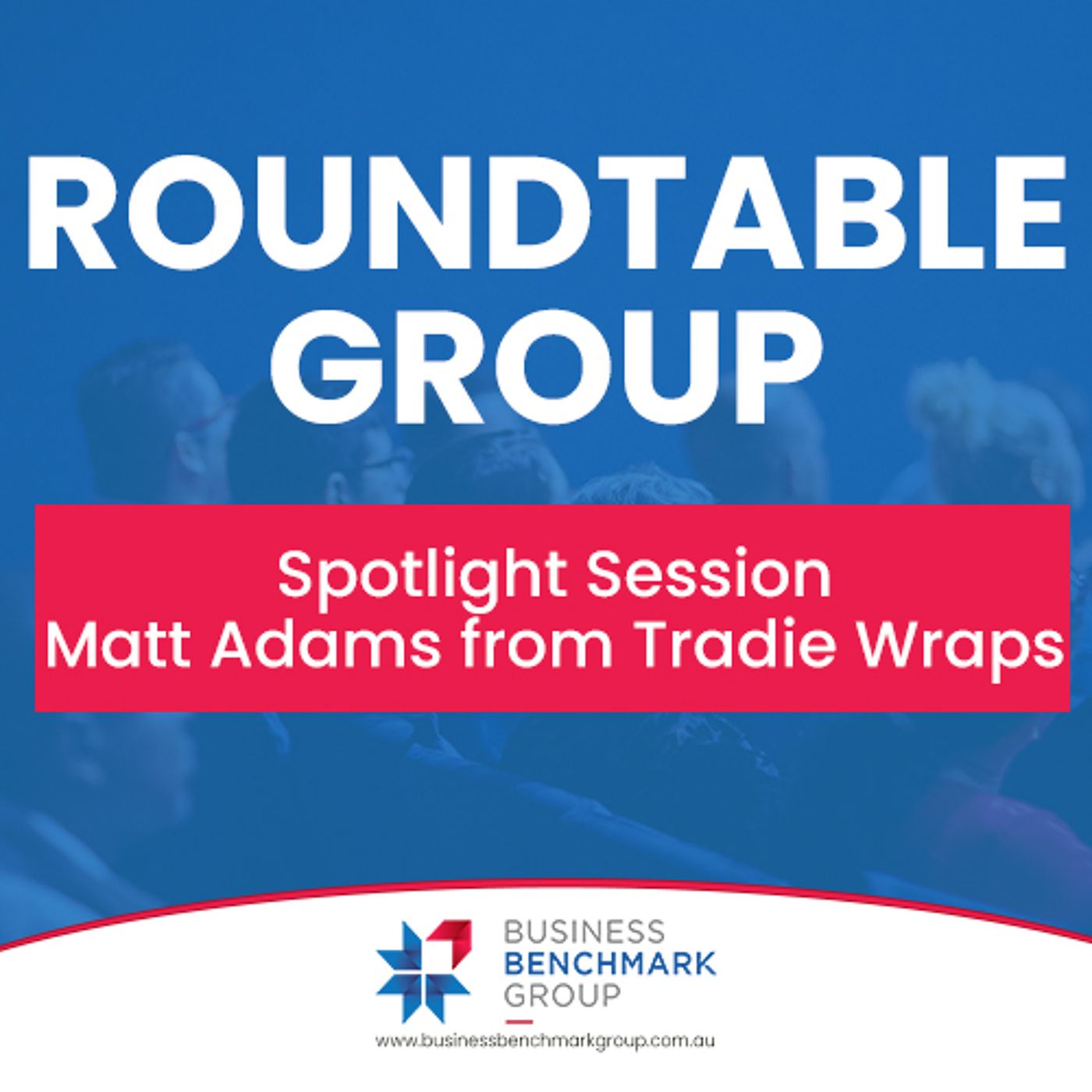 Spotlight Session – Matt Adams from Tradie Wraps