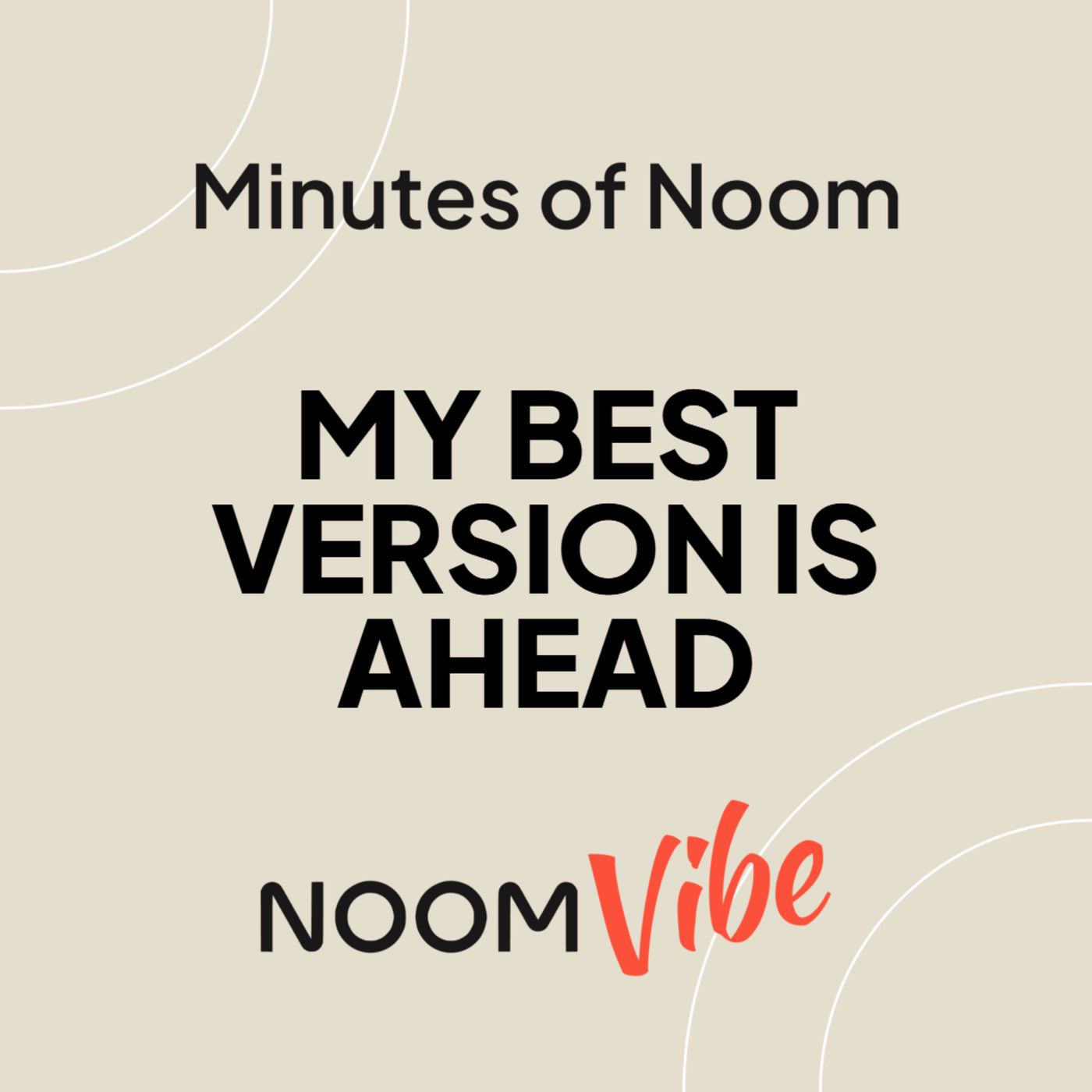 Noom Vibe Podcast (Official Podcast) - Live better. Features Interviews From the Noom Vibe Community