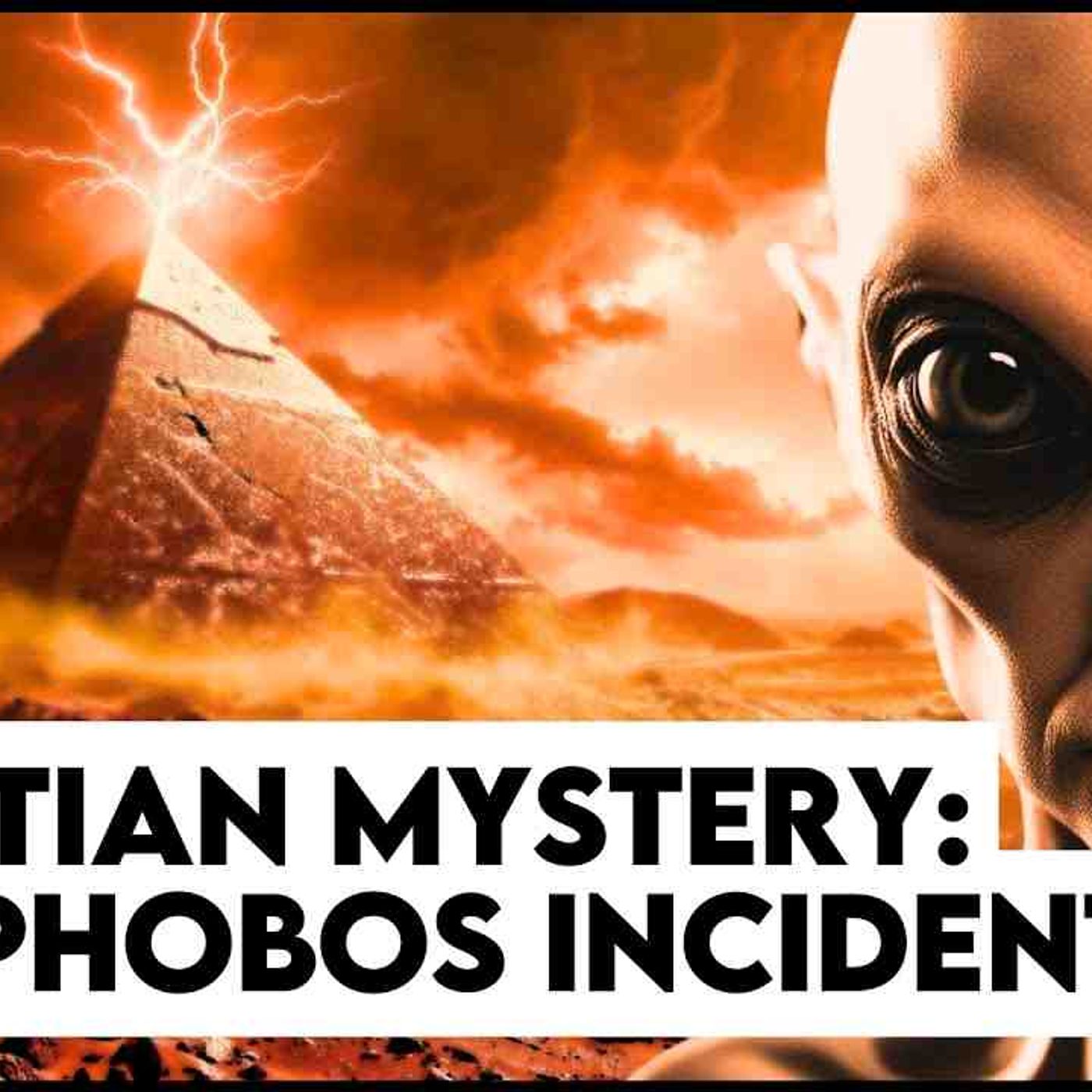 Martian Mysteries _ The Phobos Incident_ Monoliths_ and Ancient Ruins(MP3_160K)