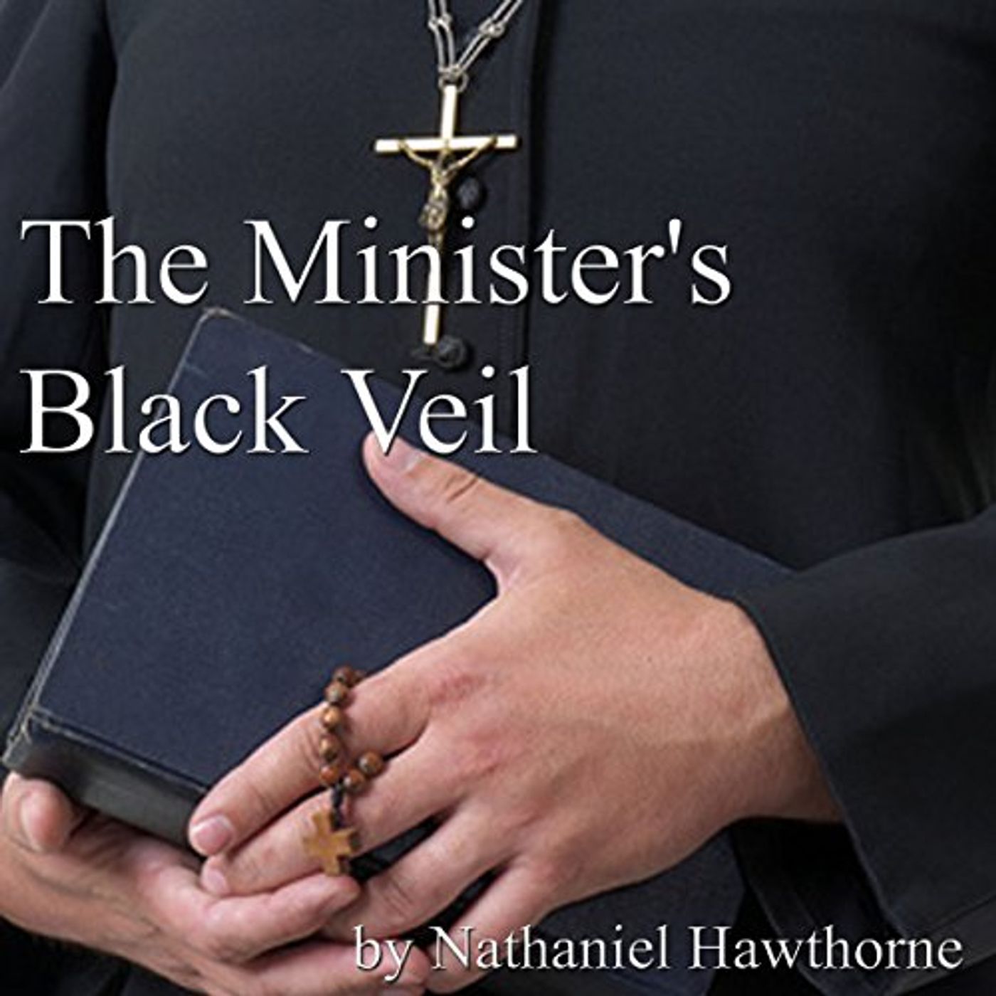The Minister's Black Veil Audiobook by Nathaniel Hawthorne episode artwork