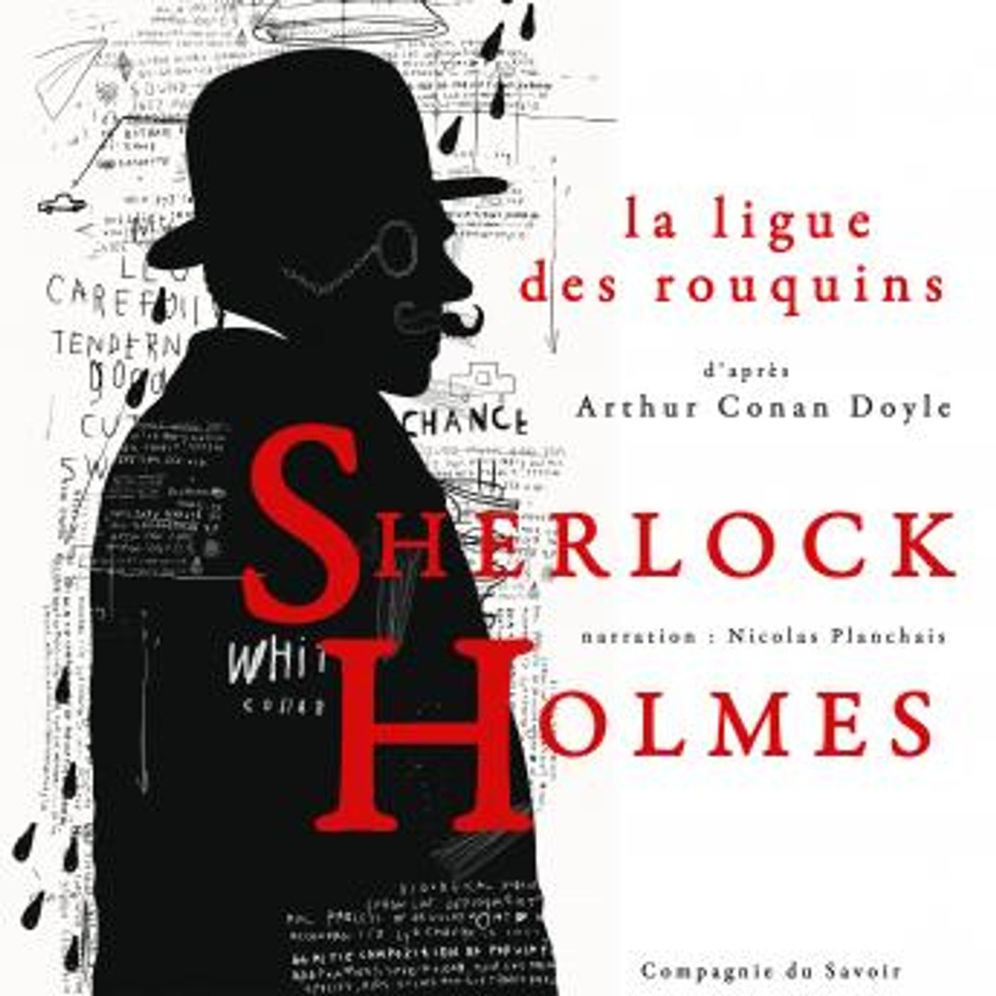 [French] - La Ligue des rouquins, Les enquêtes de Sherlock Holmes et du Dr Watson by Sir Arthur Conan Doyle episode artwork