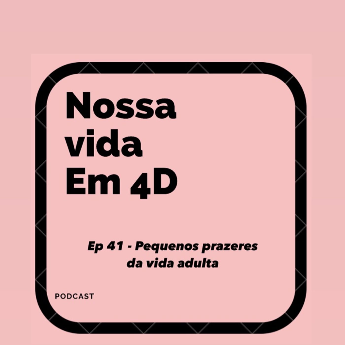 Nossa Vida em 4D