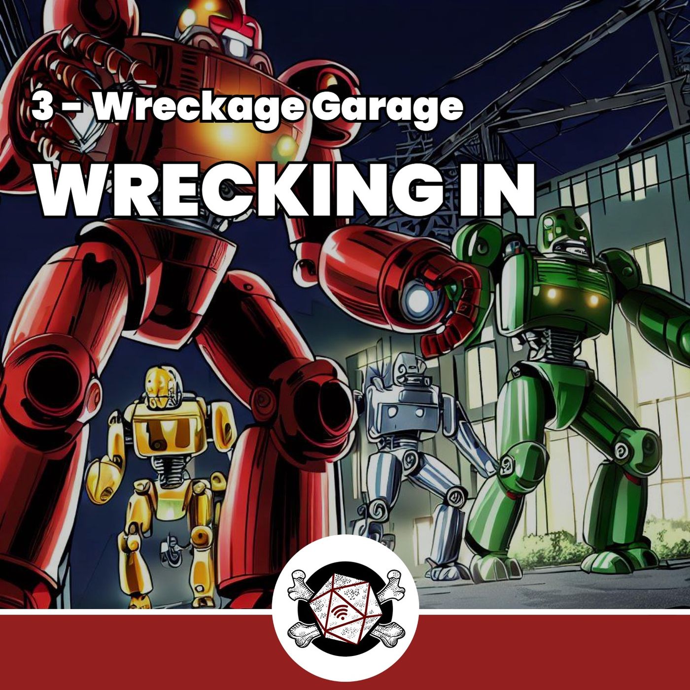 Wrecking in - Wreckage Garage 03 (Gattai) episode artwork