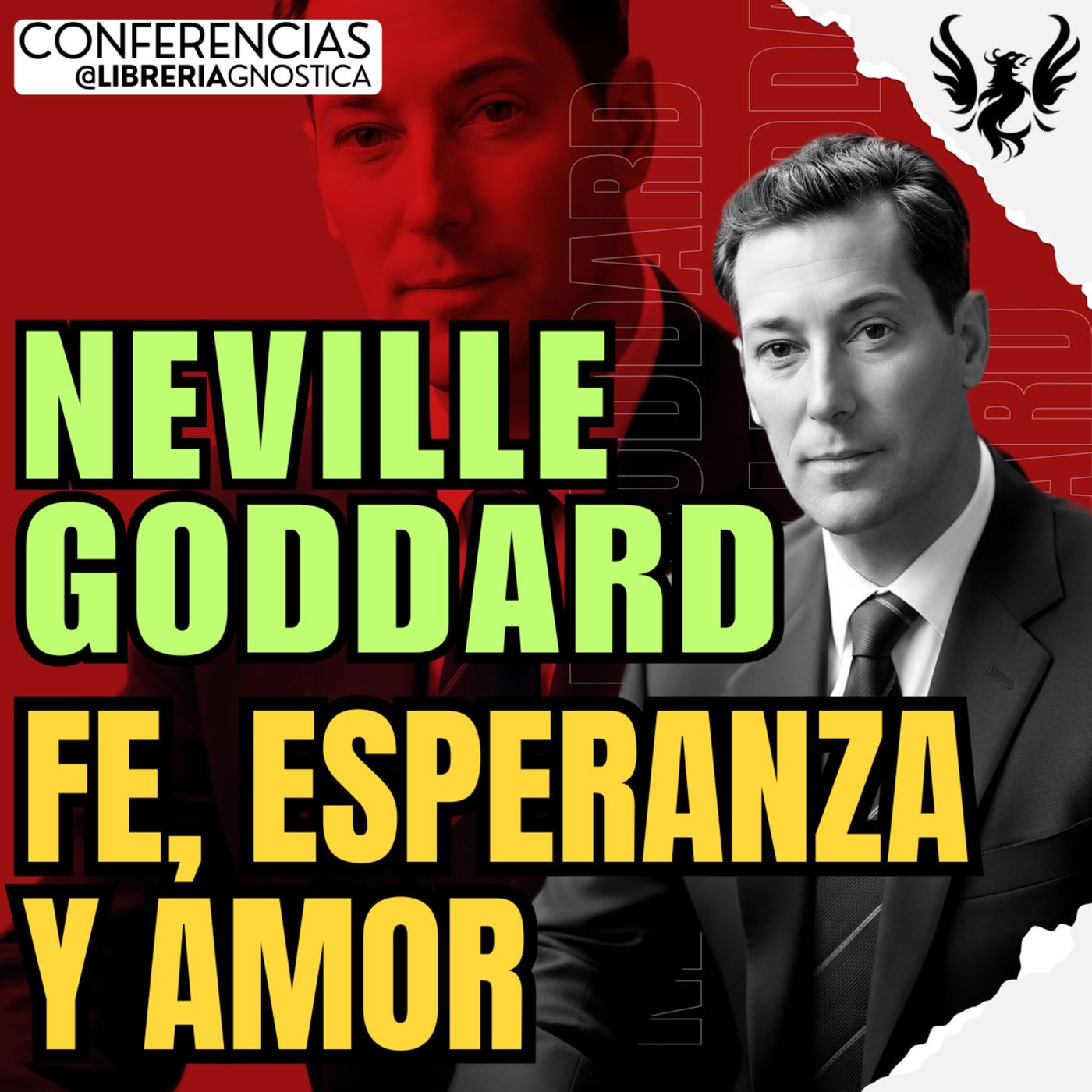 NEVILLE GODDARD ❯ Fe, Esperanza y Amor 🔥 Conferencia Completa 💫 Ley de la Asuncion episode artwork