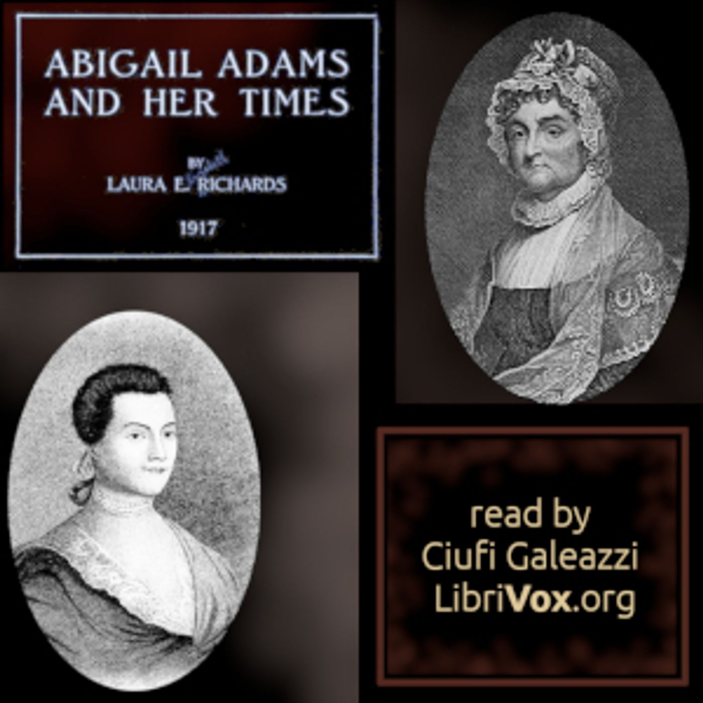 Abigail Adams and Her Times by Laura E. Howe Richards (1850 – 1943)