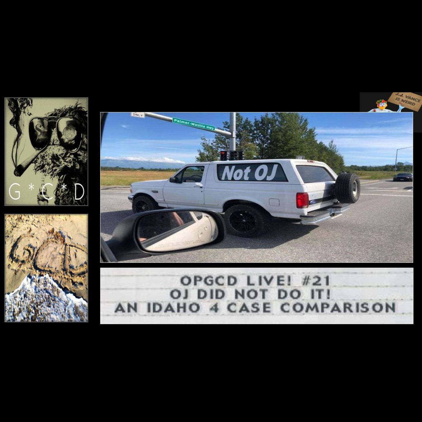 OpGCD Live! #21 - OJ Simpson did NOT do it! An Idaho 4 case comparison
