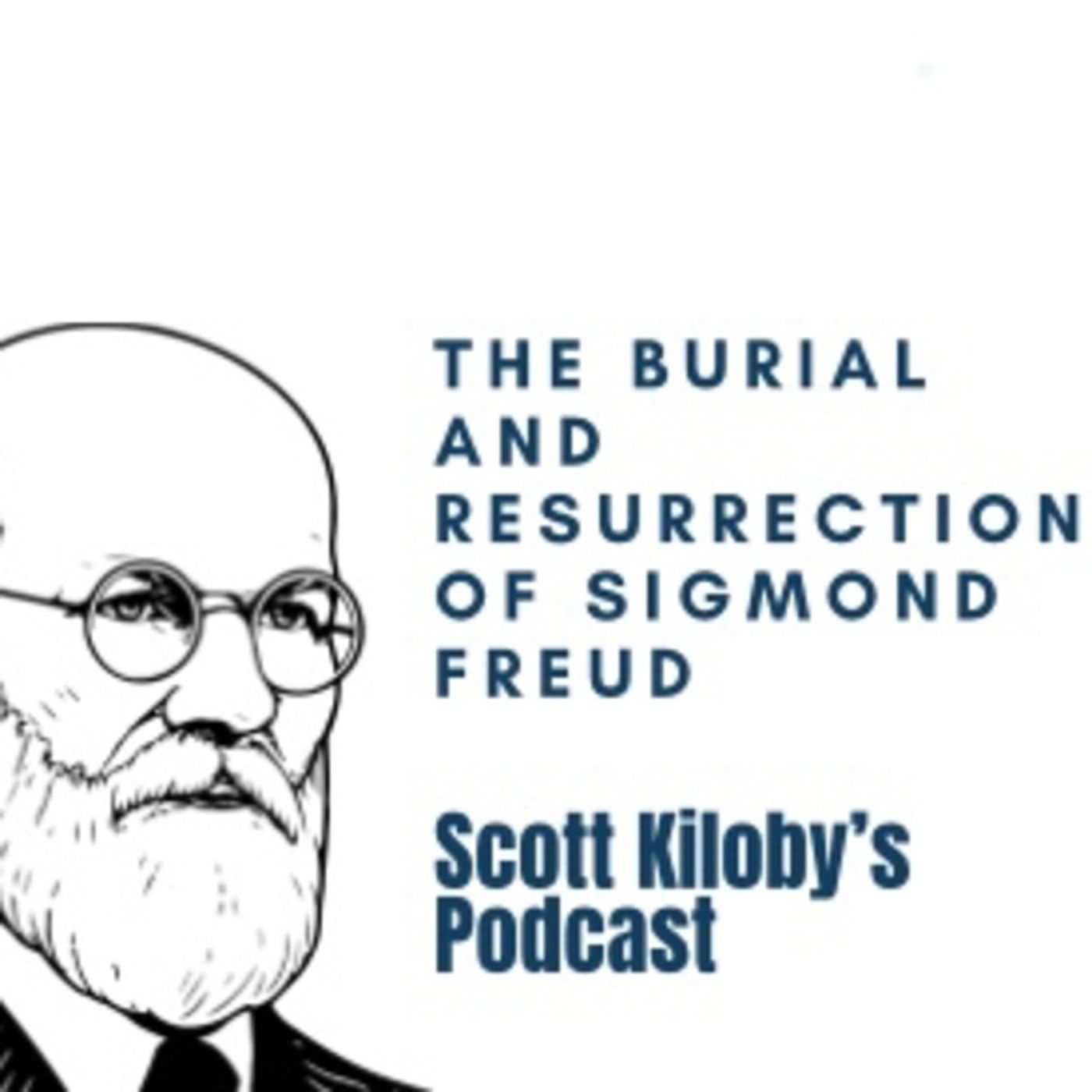 The Burial and Resurrection of Sigmond Freud