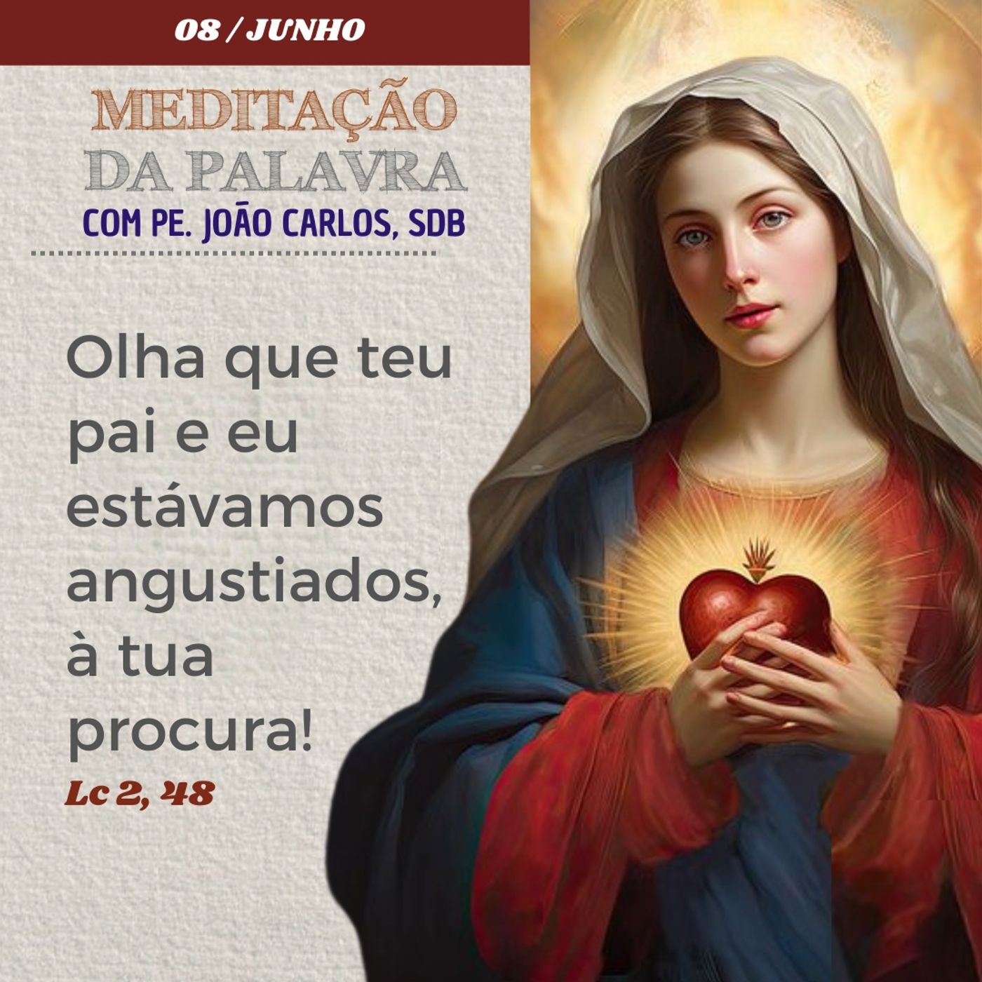 08 de junho DE 2024 - Meditação da Palavra do Senhor