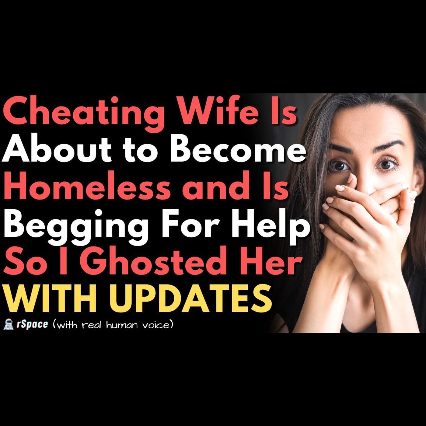 Cheating Wife Is Begging Me to Save Her From Homelessness So I Ghosted Her Instead (With Updates) episode artwork