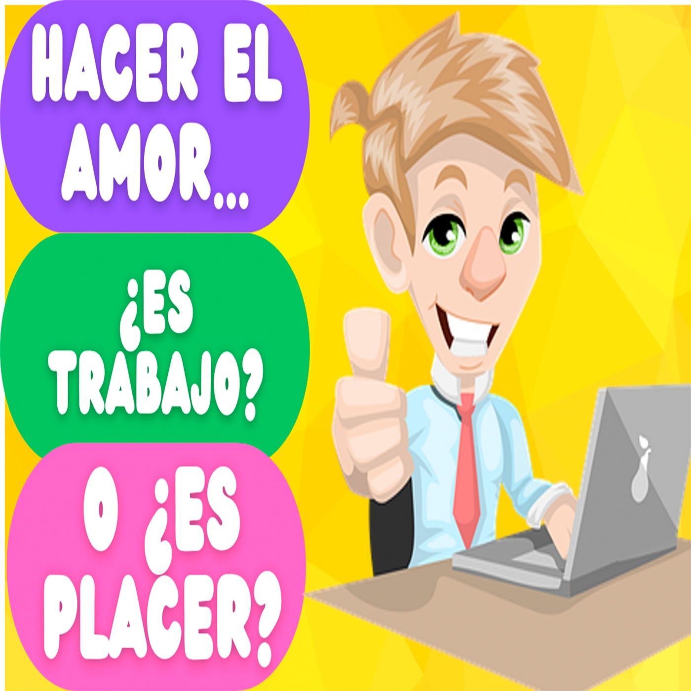 95 Es trabajo o es placer.