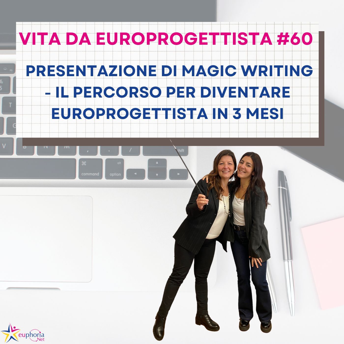 #60 Presentazione di Magic Writing -il percorso di 3 mesi per diventare europrogettista