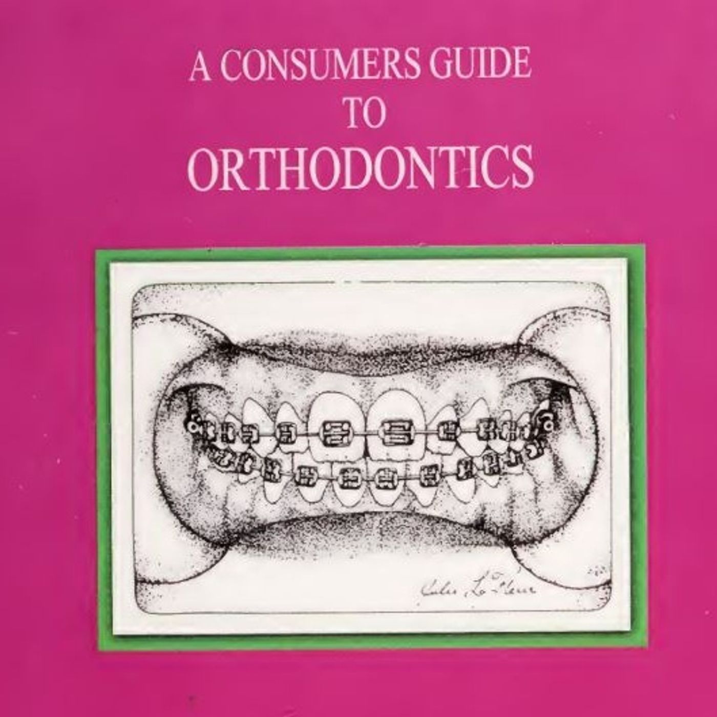 A consumers guide to orthodontics