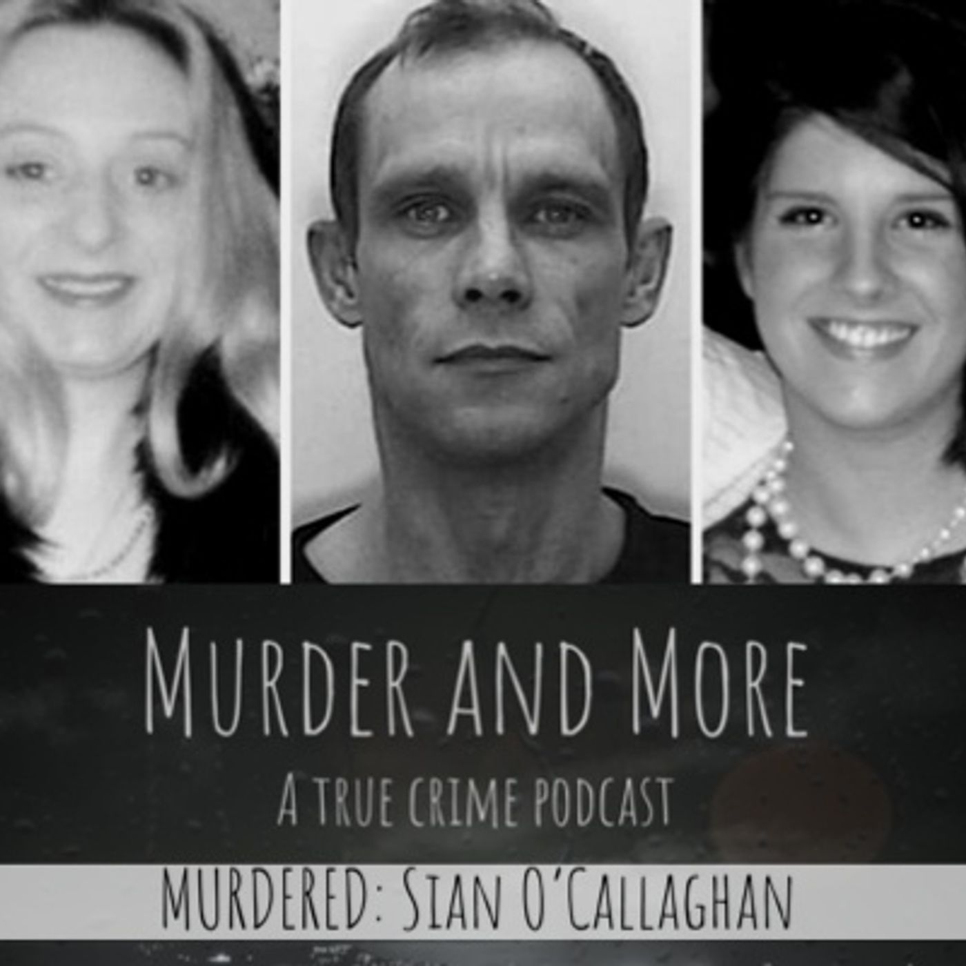 MURDERED: Sian O’Callaghan & Becky Godden-Edwards