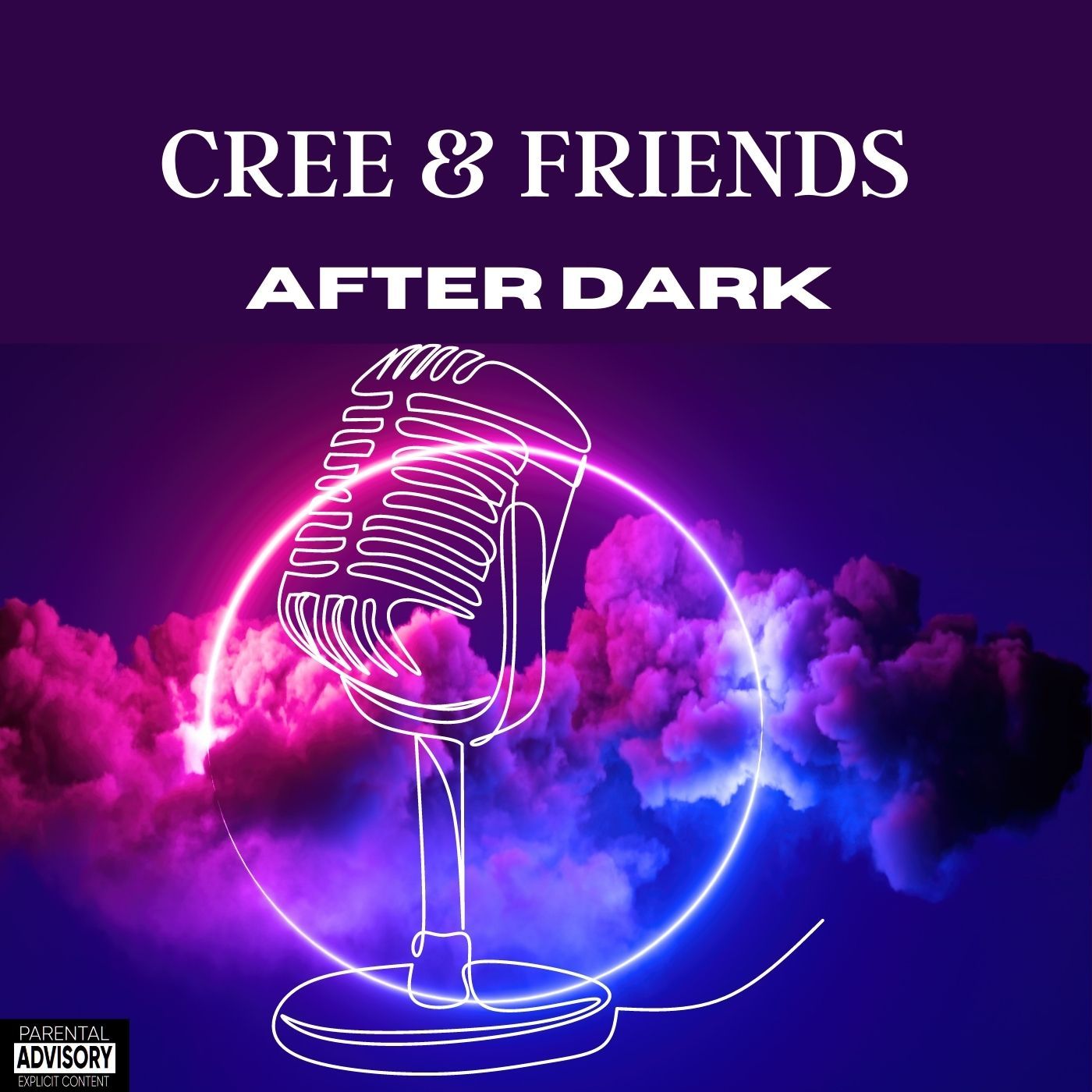 Cree and Friends: After Dark
