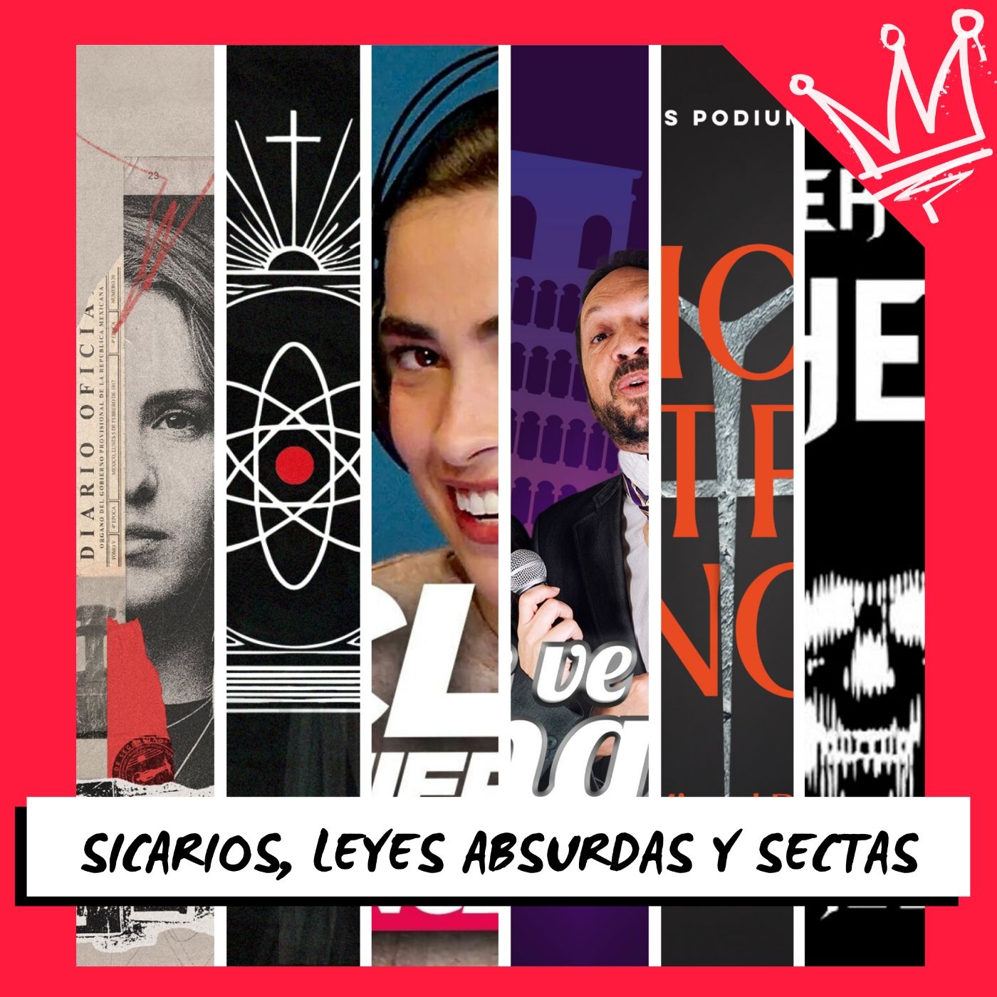 Sicarios desde la cárcel, leyes absurdas y sectas religiosas episode artwork