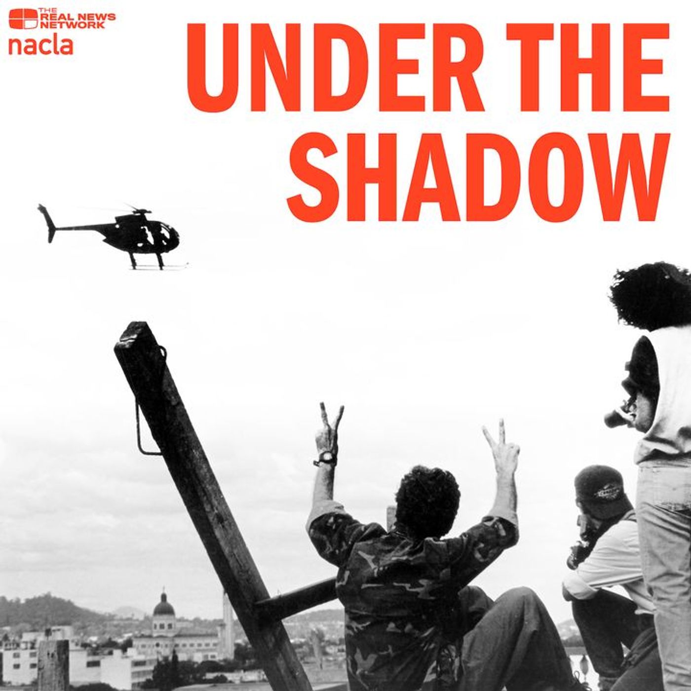 Honduras, 2009. La Resistencia. | Under the Shadow, Ep. 7, Pt. 1