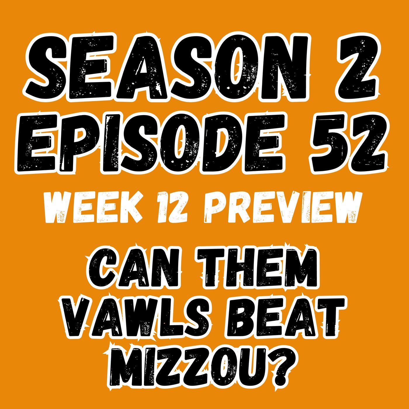 2:52 - Can Them VAWLS Beat Mizzou?