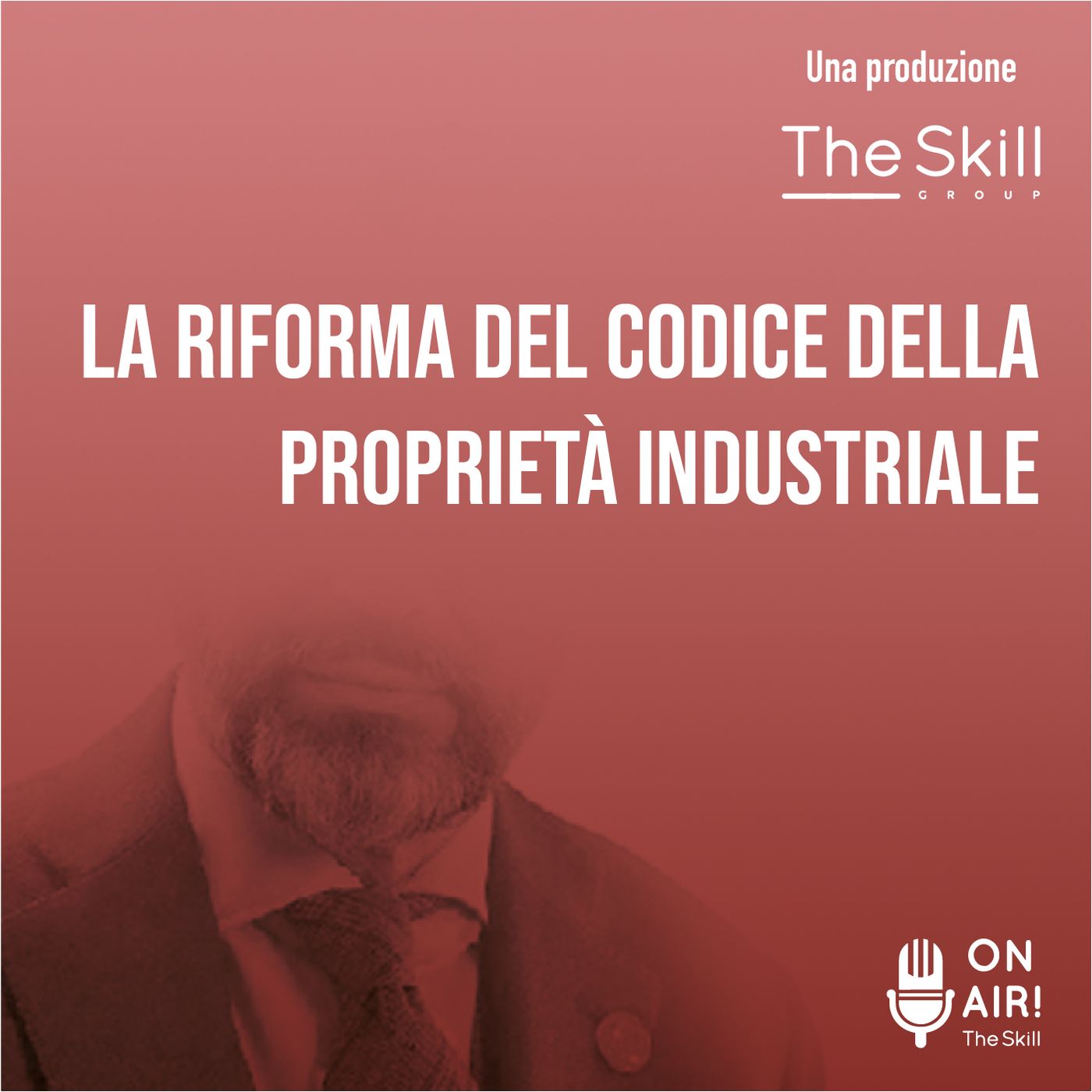 Ep. 48 - La riforma del codice della proprietà industriale. Con l'avv. Antonio Bana (Partner Studio Bana)