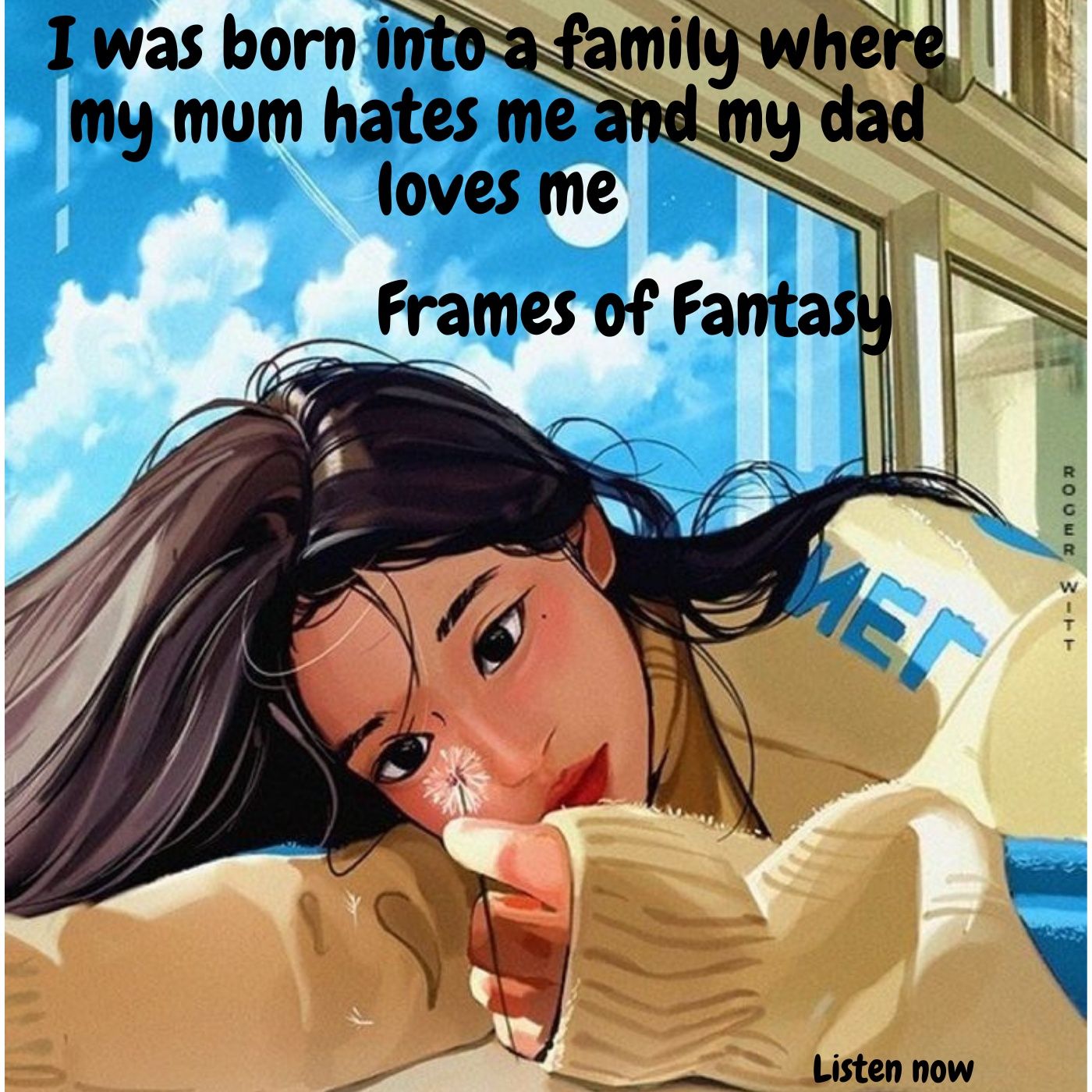 I was born into a family where my mum hates me and my dad loves me|FOF