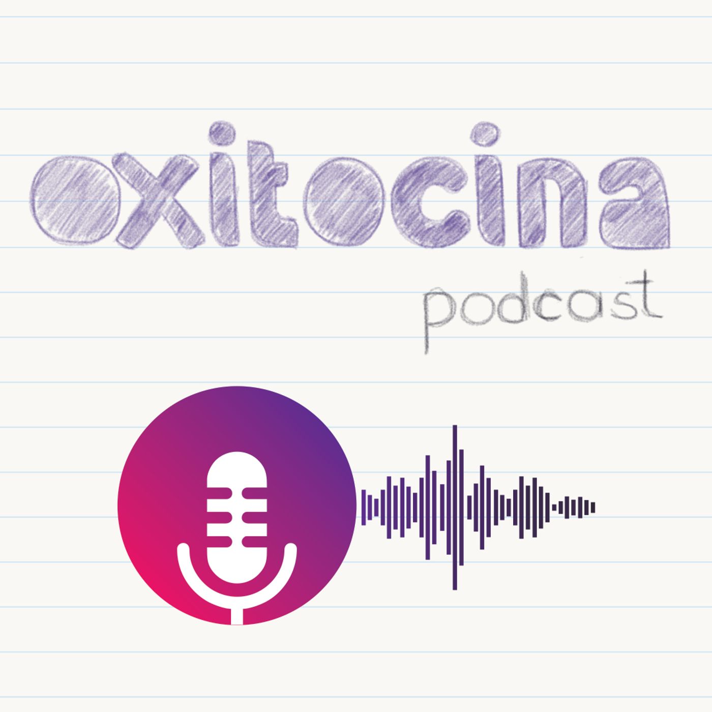 Oxitocina podcast