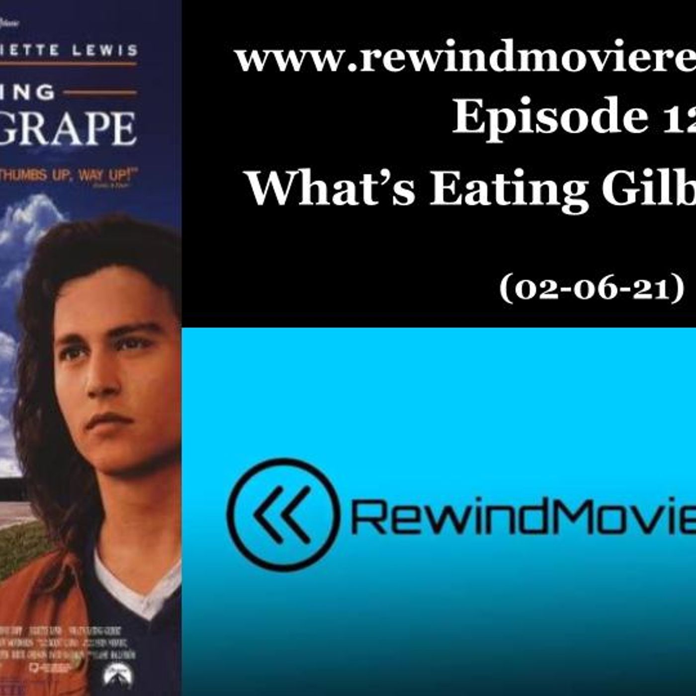 Ep.12: What's Eating Gilbert Grape (02-04-21) thumbnail
