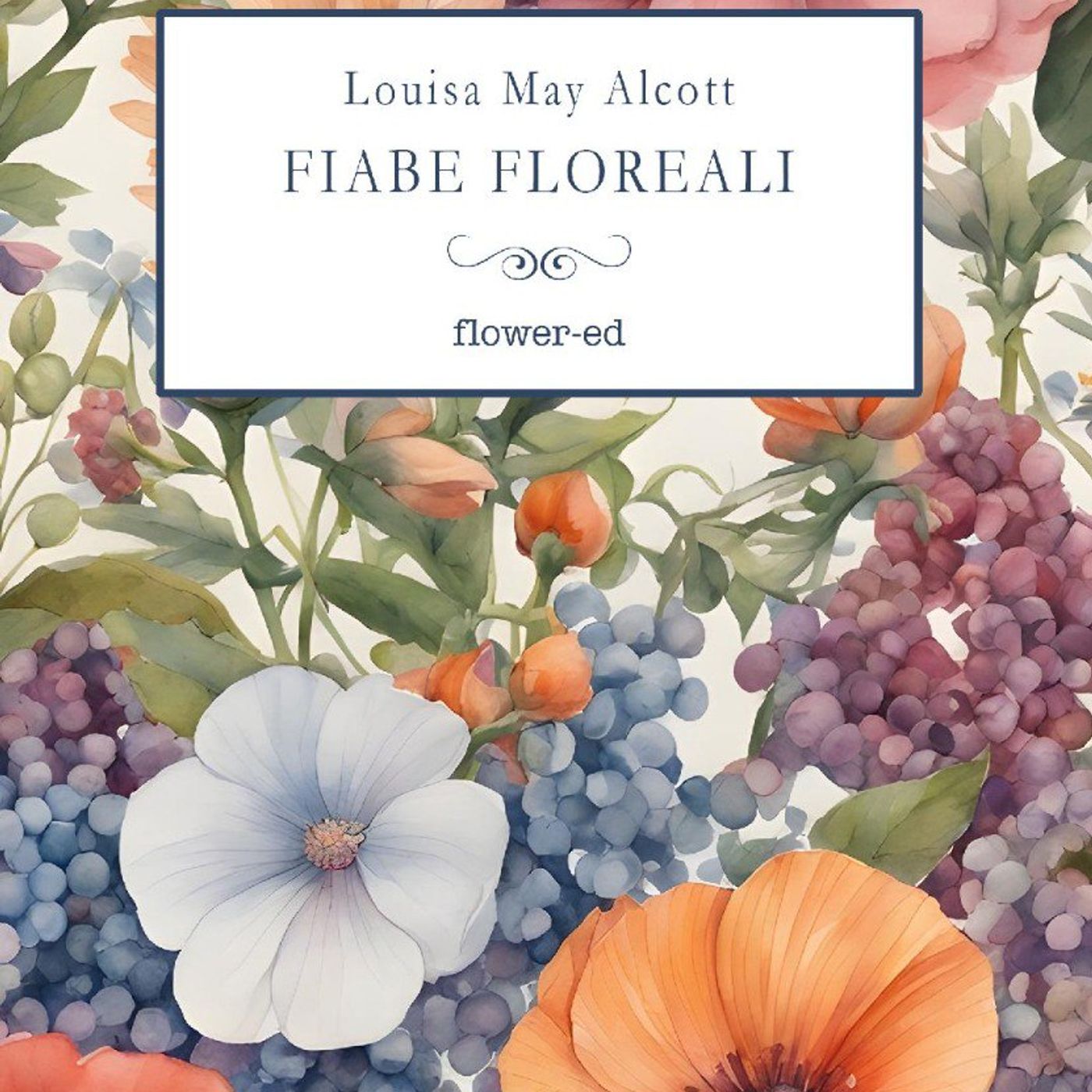 Francesca Tamani firma la prefazione italiana di Fiabe Floreali di Louisa May Alcott episode artwork