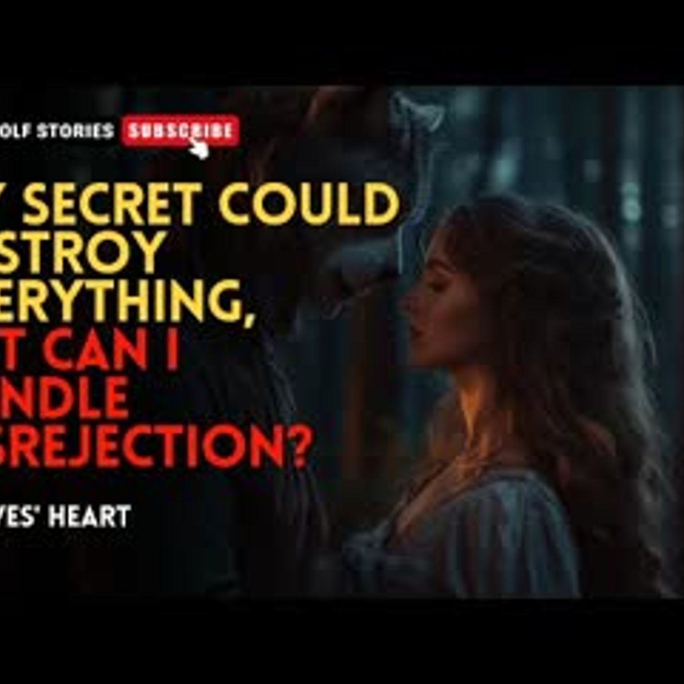 My secret could destroy everything, but can I handle his rejection丨Wolves' Heart EP3 episode artwork