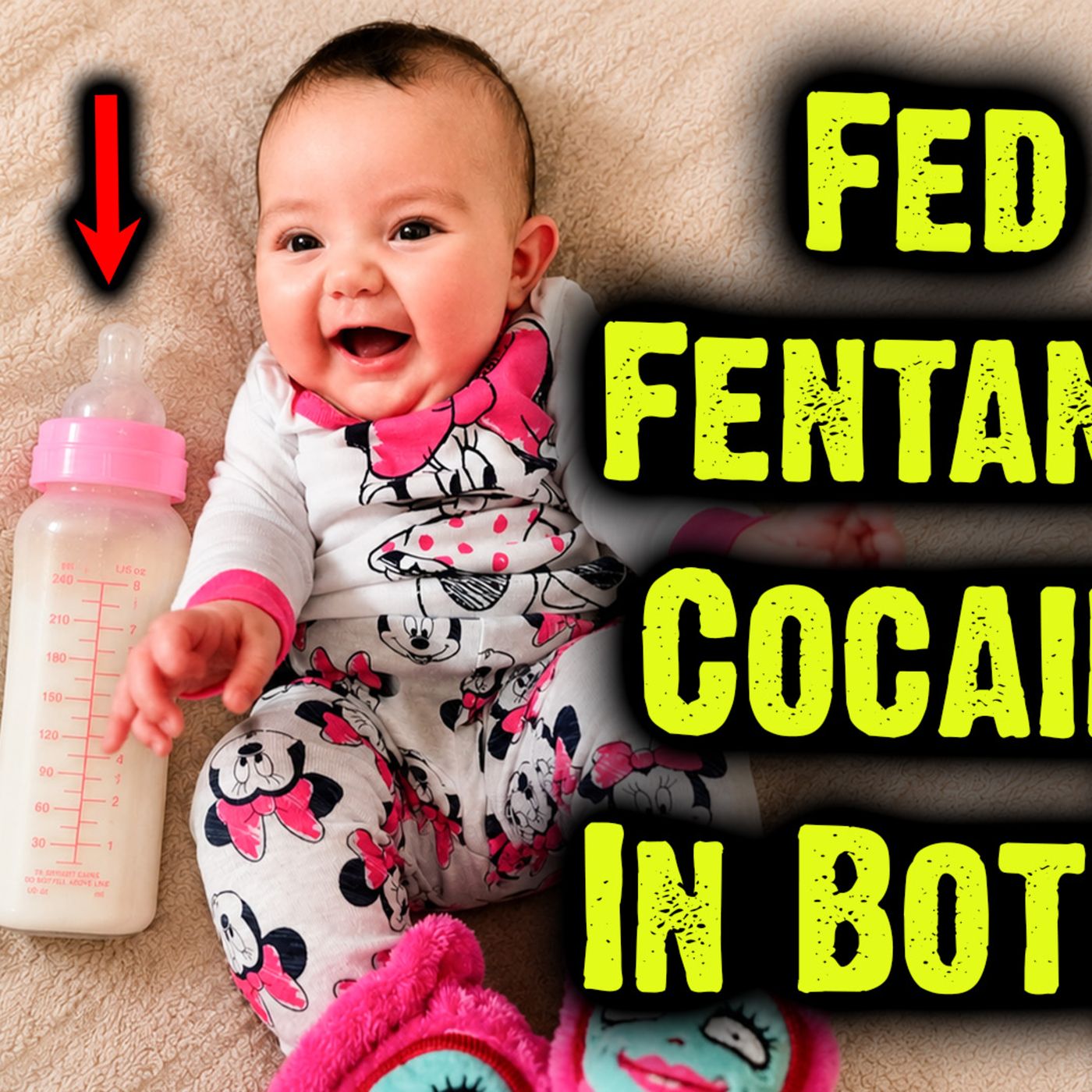 Fed infant Fentanyl & Cocaine In Her Milk Bottle episode artwork
