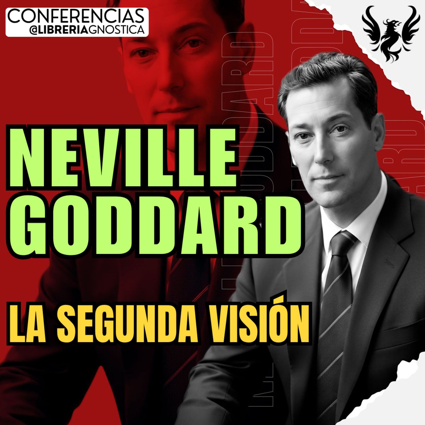 NEVILLE GODDARD ❯ La Segunda Vision ❯ 🔥 Conferencia Completa 💫 Ley de la Asuncion episode artwork