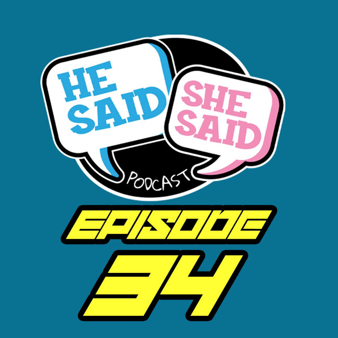He Said / She Said Podcast