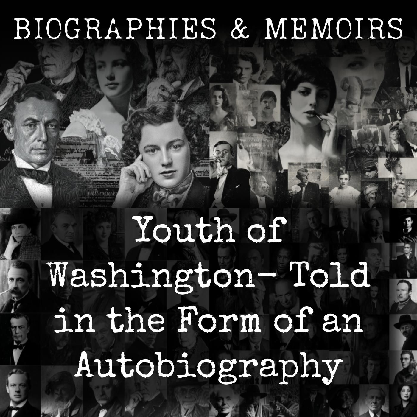 Youth of Washington-  Told in the Form of an Autobiography
