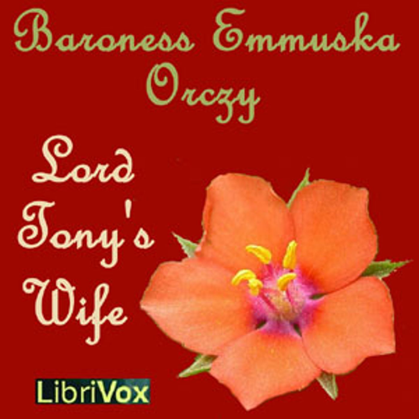 Lord Tony's Wife by Baroness Orczy episode artwork