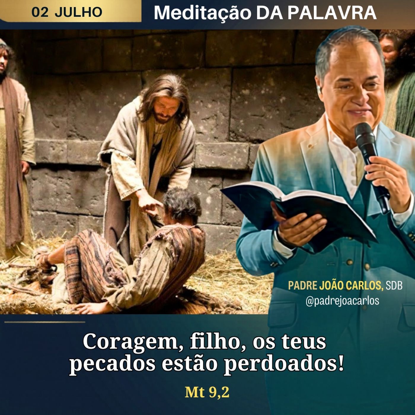 02 de Julho _ Meditação Palavra do Senhor