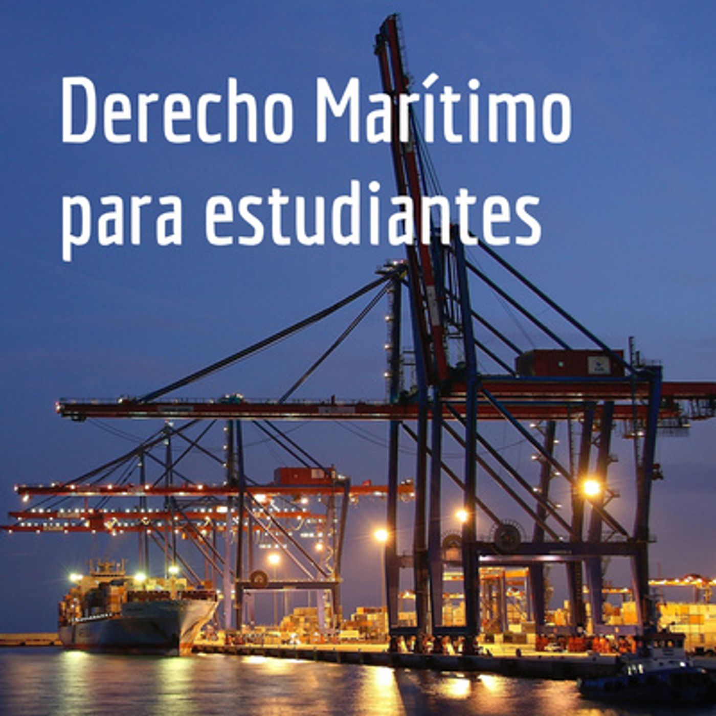 El Podcast sobre Derecho Marítimo