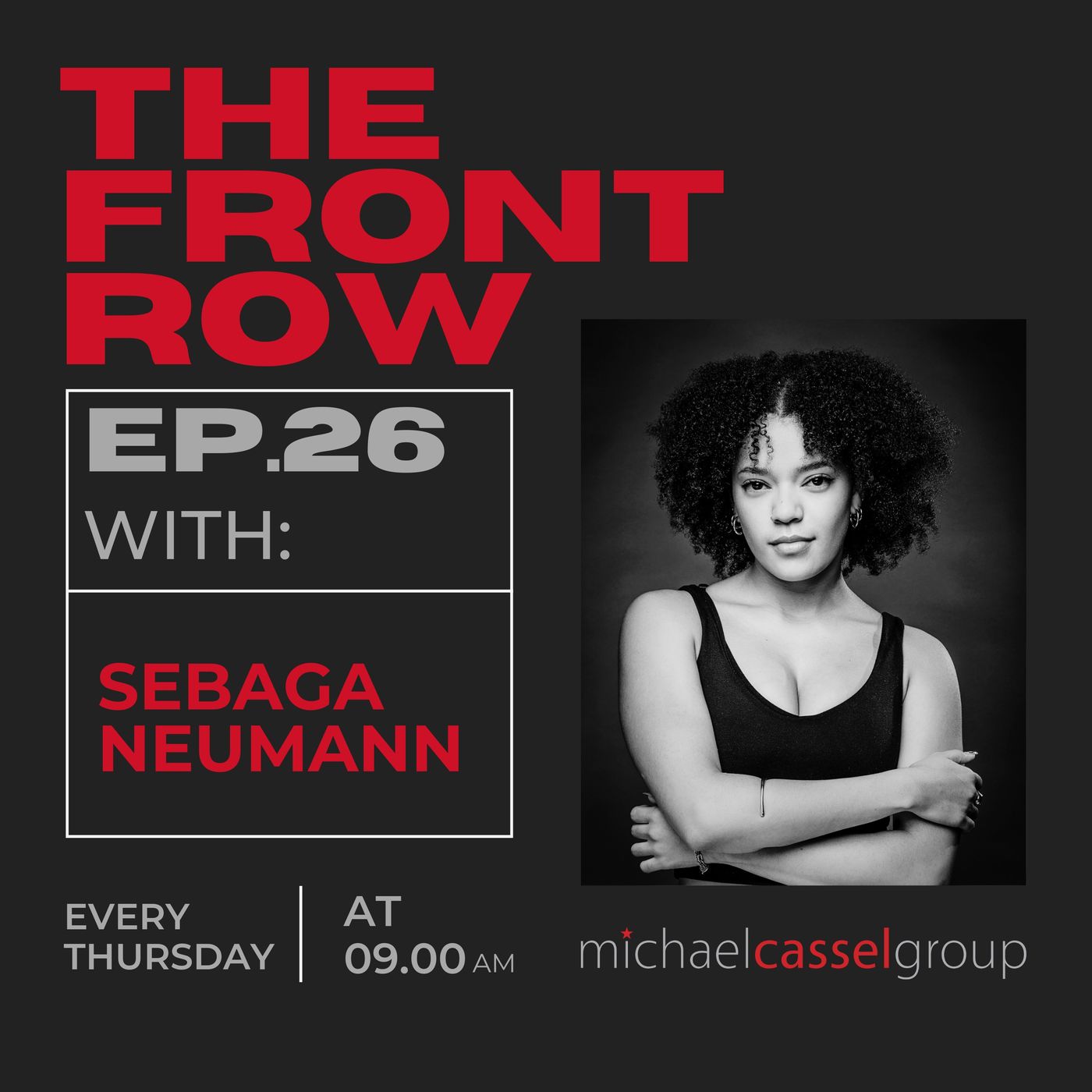 Episode 26: The Front Row with Sebaga Neumann