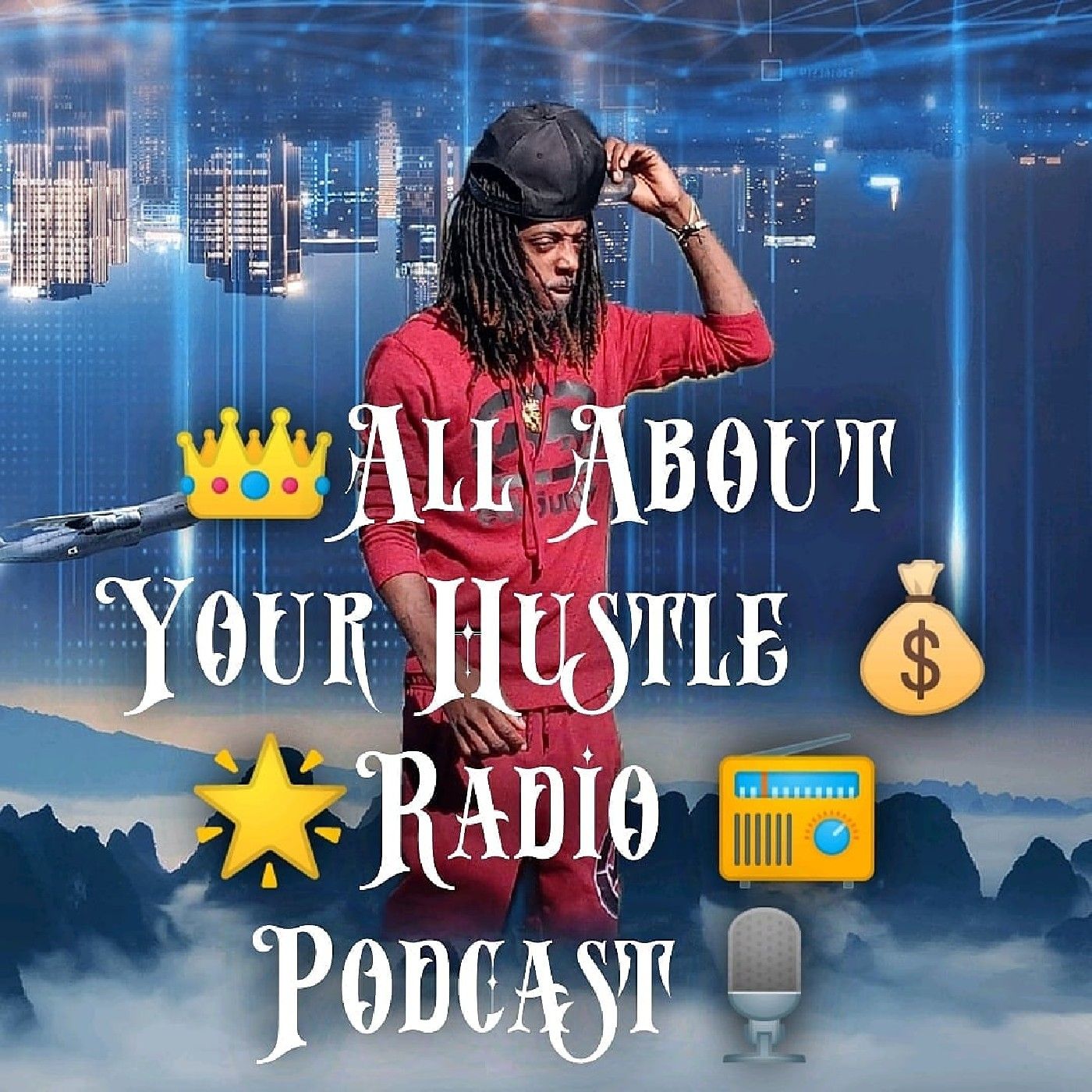 All About Your Hustle Radio-Podcast