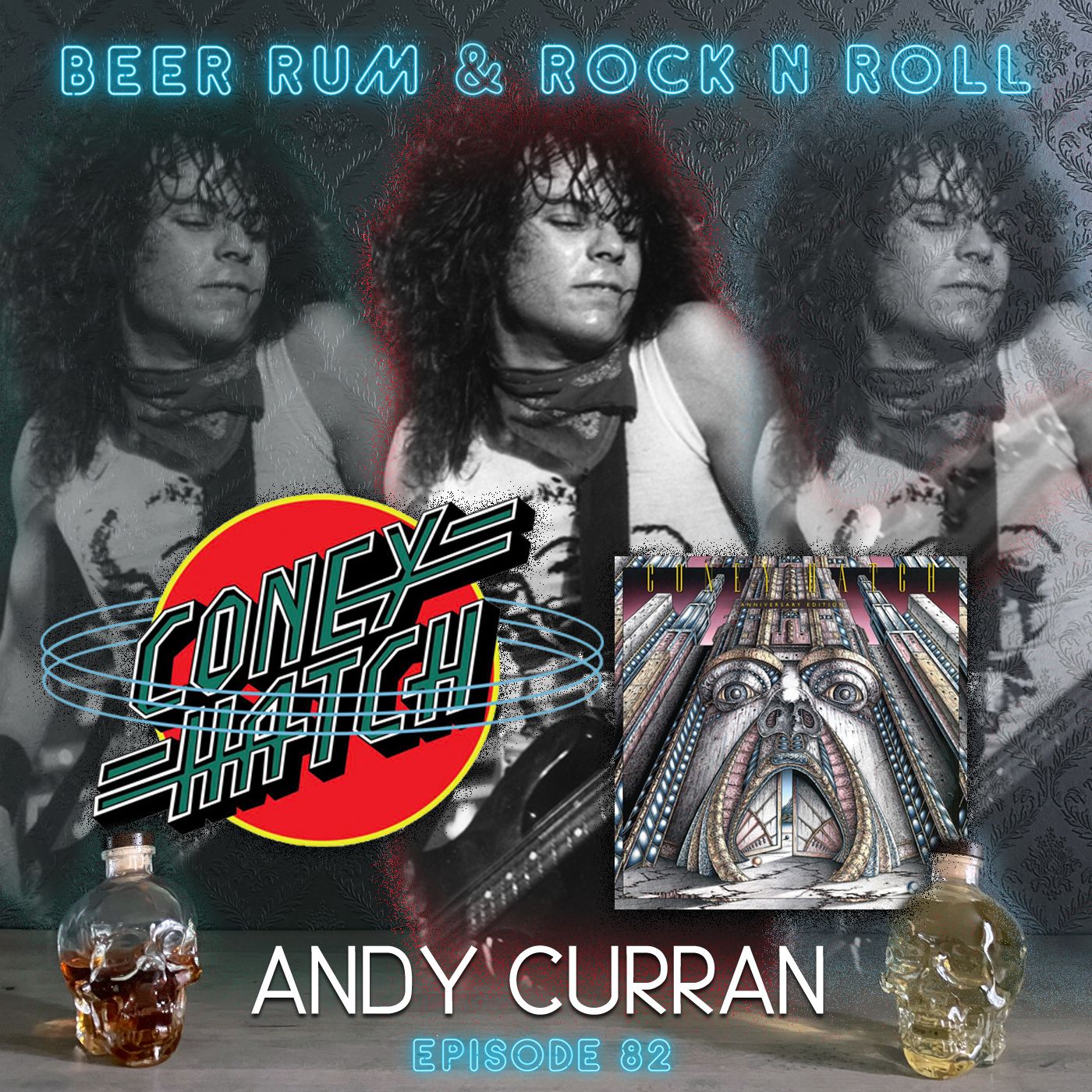 Episode 82 (ANDY CURRAN INTERVIEW (CONEY HATCH / ENEMY OF NONE / SOHO 69 / CARAMEL))