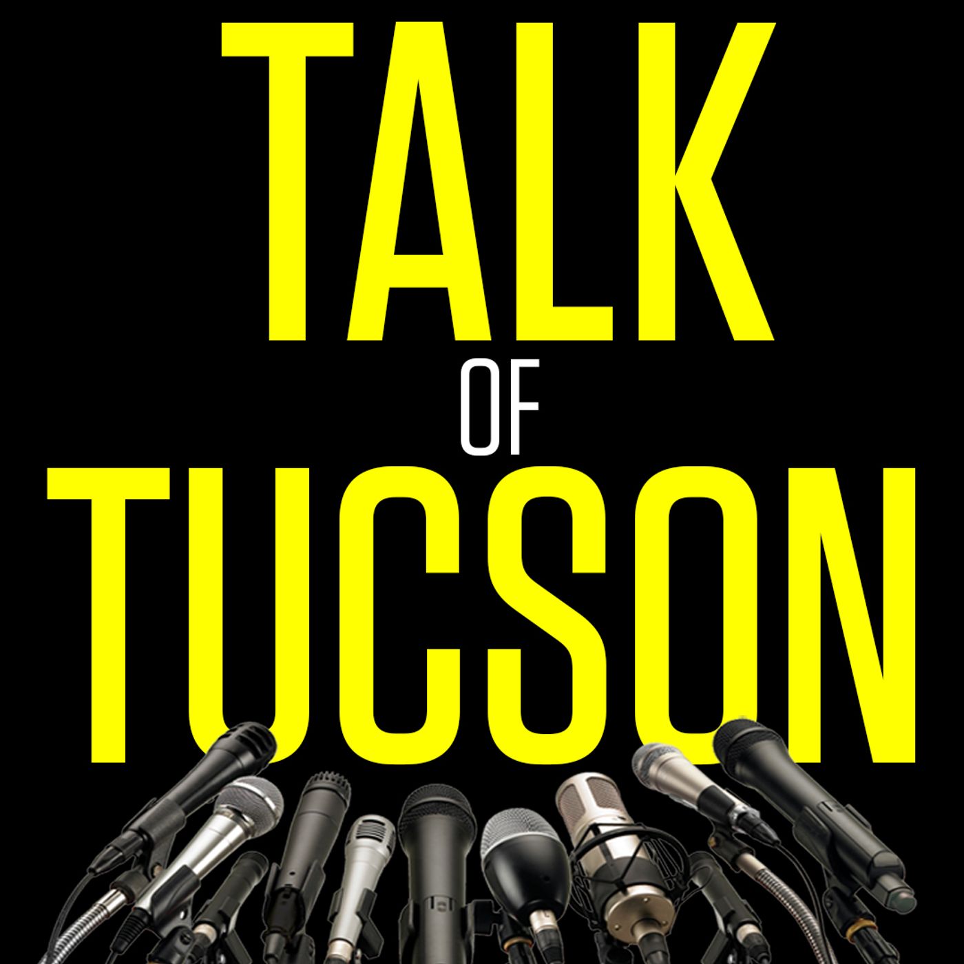 Talk of Tucson