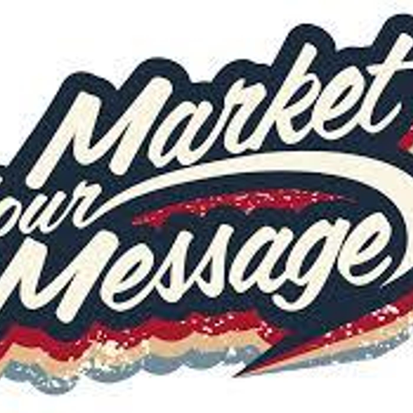 Your Message Matters