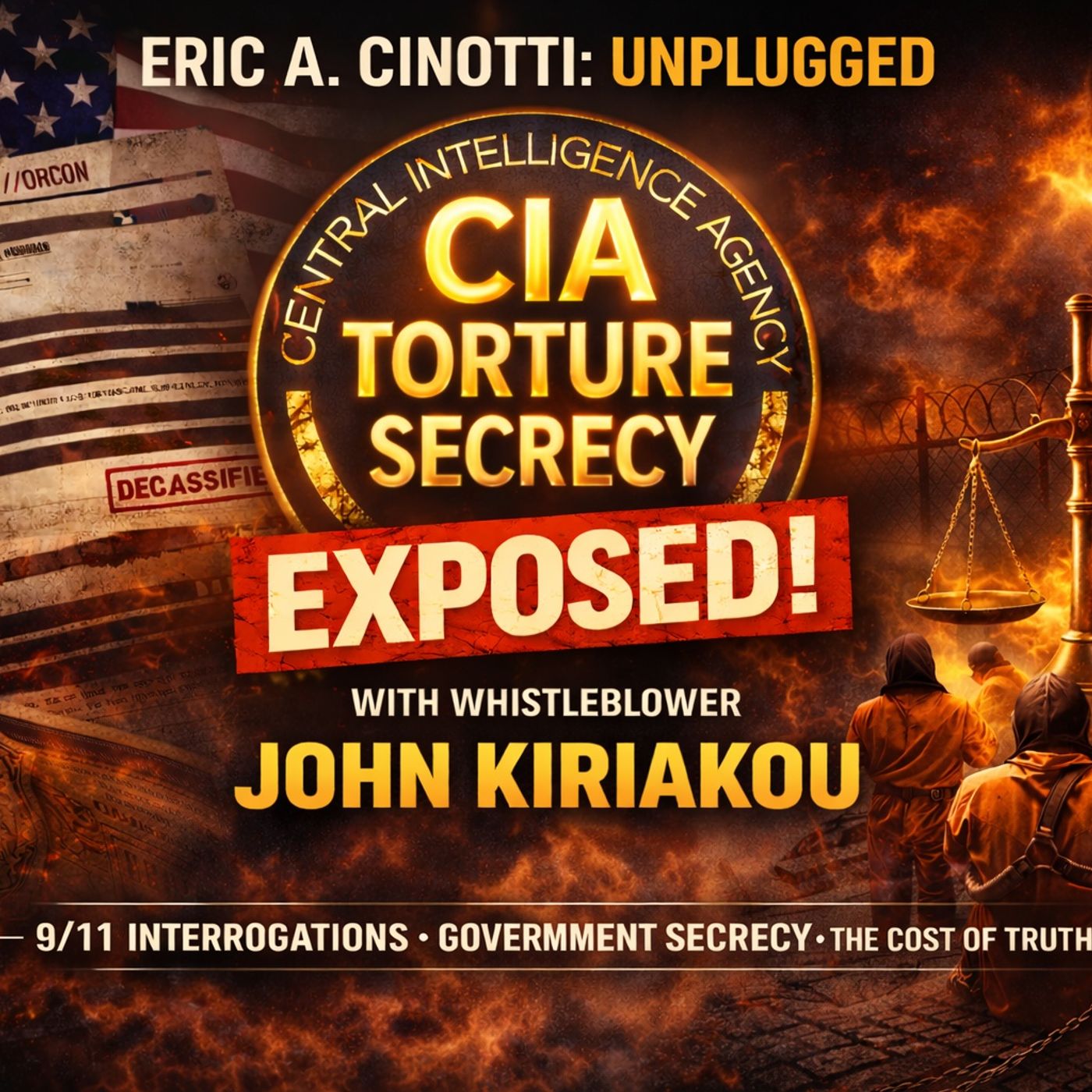 CIA Whistleblower John Kiriakou Exposes Post-9/11 Torture, Government Secrecy, and the Cost of Telling the Truth episode artwork