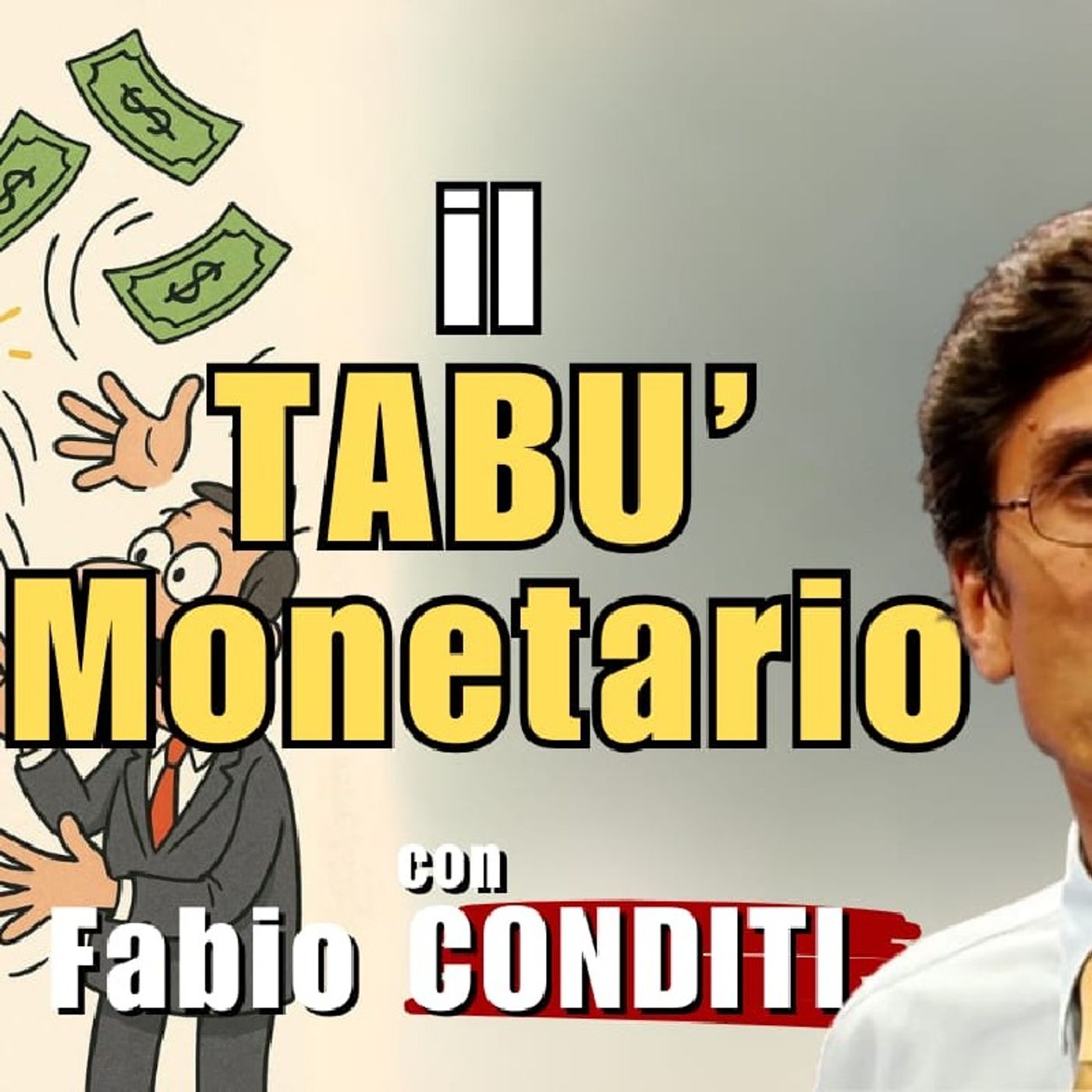 💰 IL TABÙ MONETARIO - con Fabio CONDITI | Alla Mezza