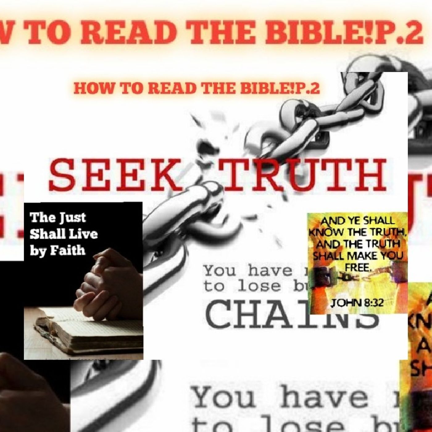 HOW TO READ THE BIBLE!P.2(YOU MUST WALK IN TRUTH TO UNDERSTAND THE BIBLE!(THE LOST WILL TURN TO LIES!)