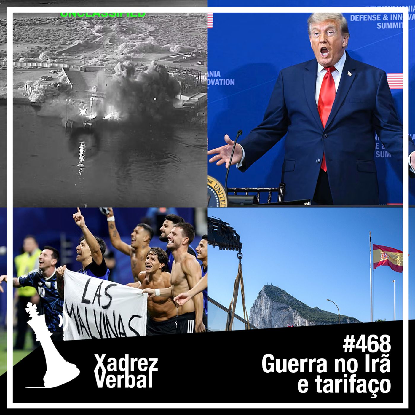 Xadrez Verbal #468 Retomada da Guerra no Ir&atilde; e do Tarifa&ccedil;o