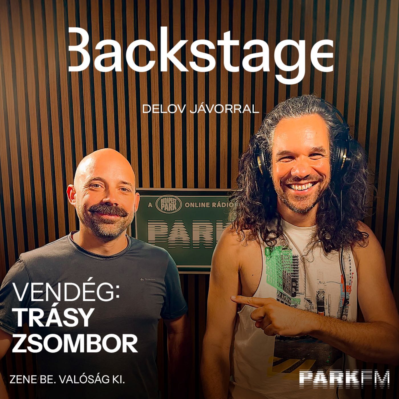 Backstage / Delov Jávor, vendég: Trásy Zsombor a Park FM-en! 2025 episode artwork